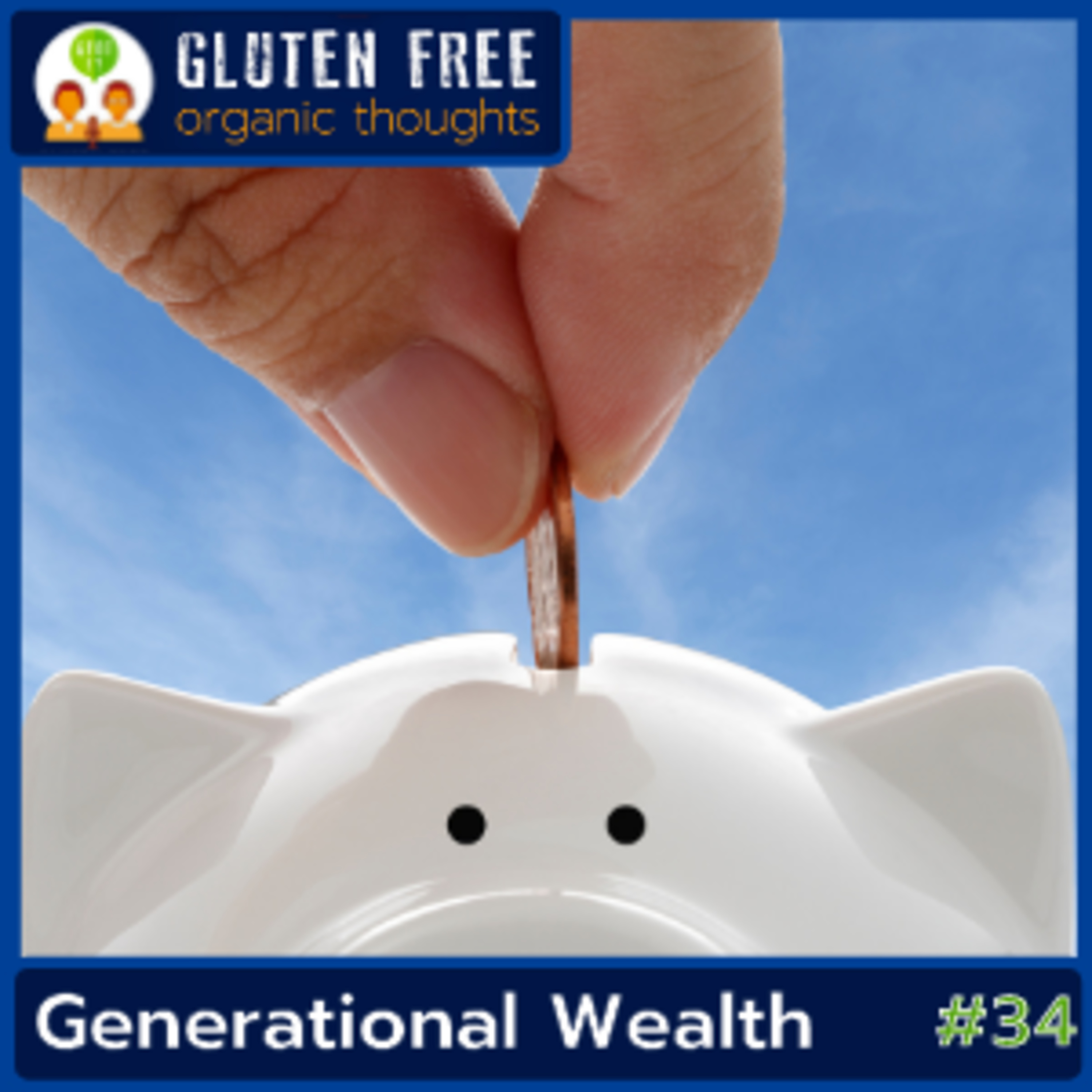 Gluten Free Organic Thoughts Podcast