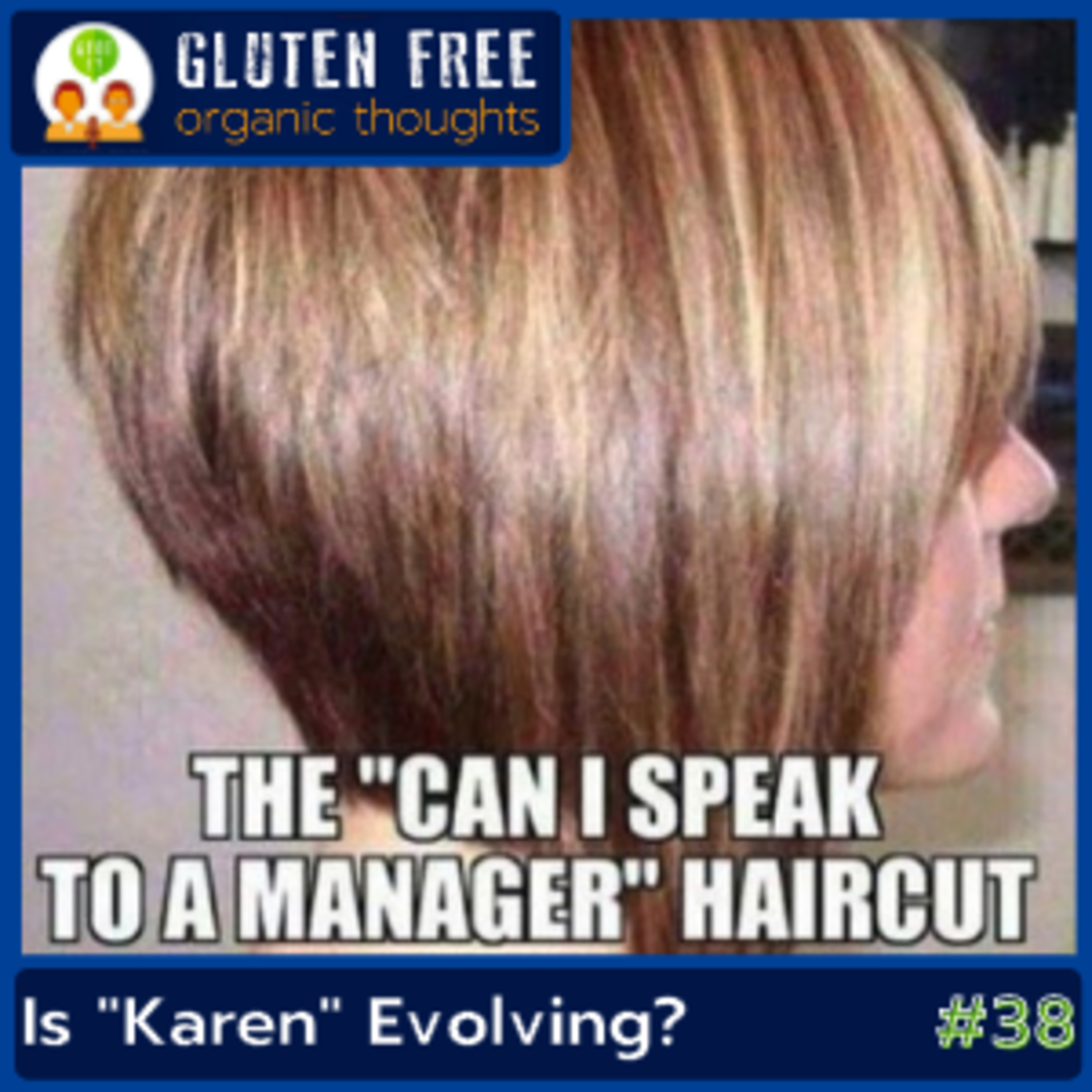 Gluten Free Organic Thoughts Podcast
