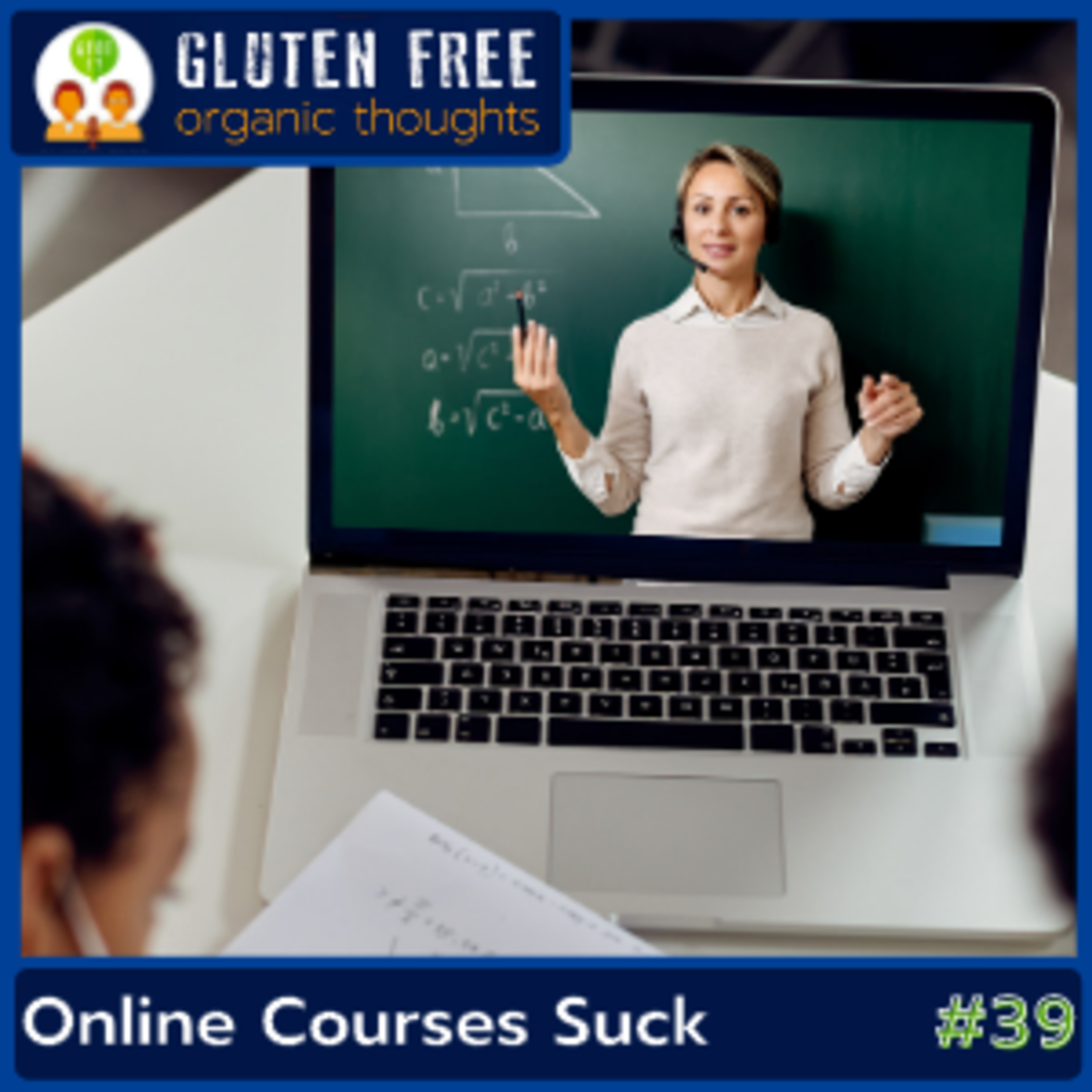 Gluten Free Organic Thoughts Podcast