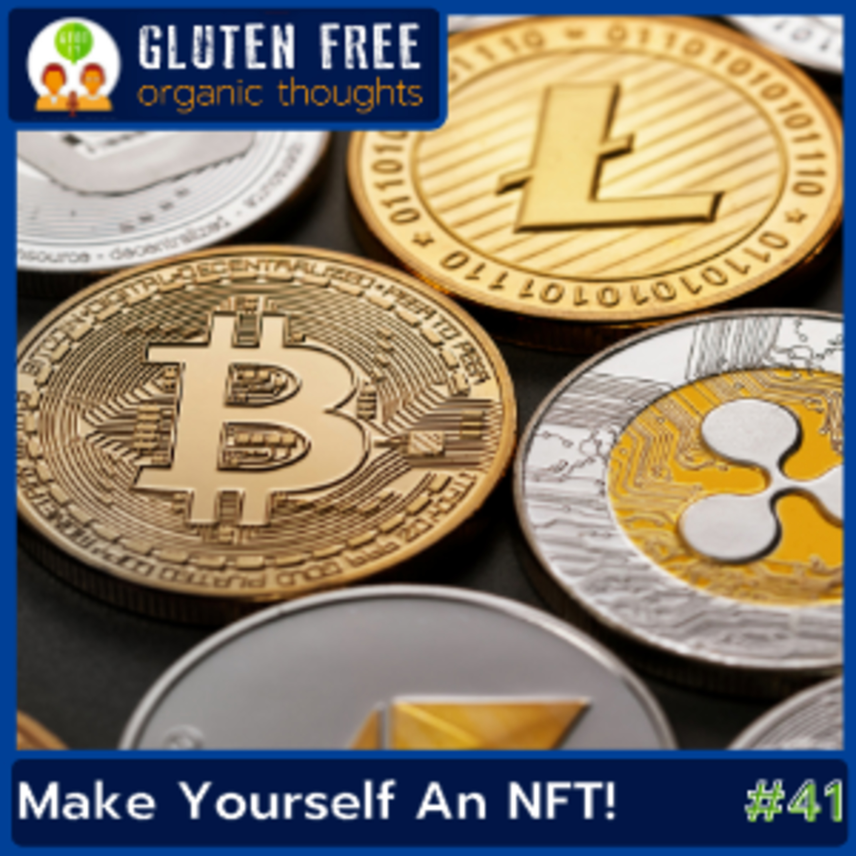 Gluten Free Organic Thoughts Podcast
