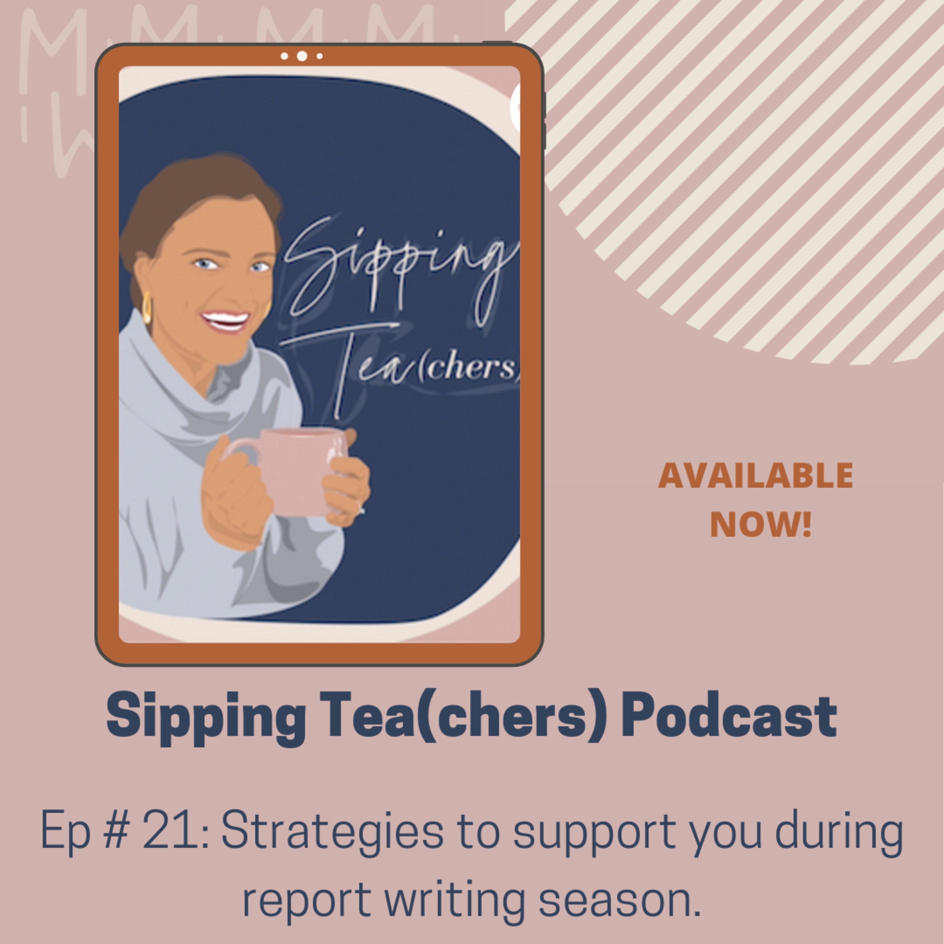 Ep #21: Strategies to support you during report writing season. episode artwork
