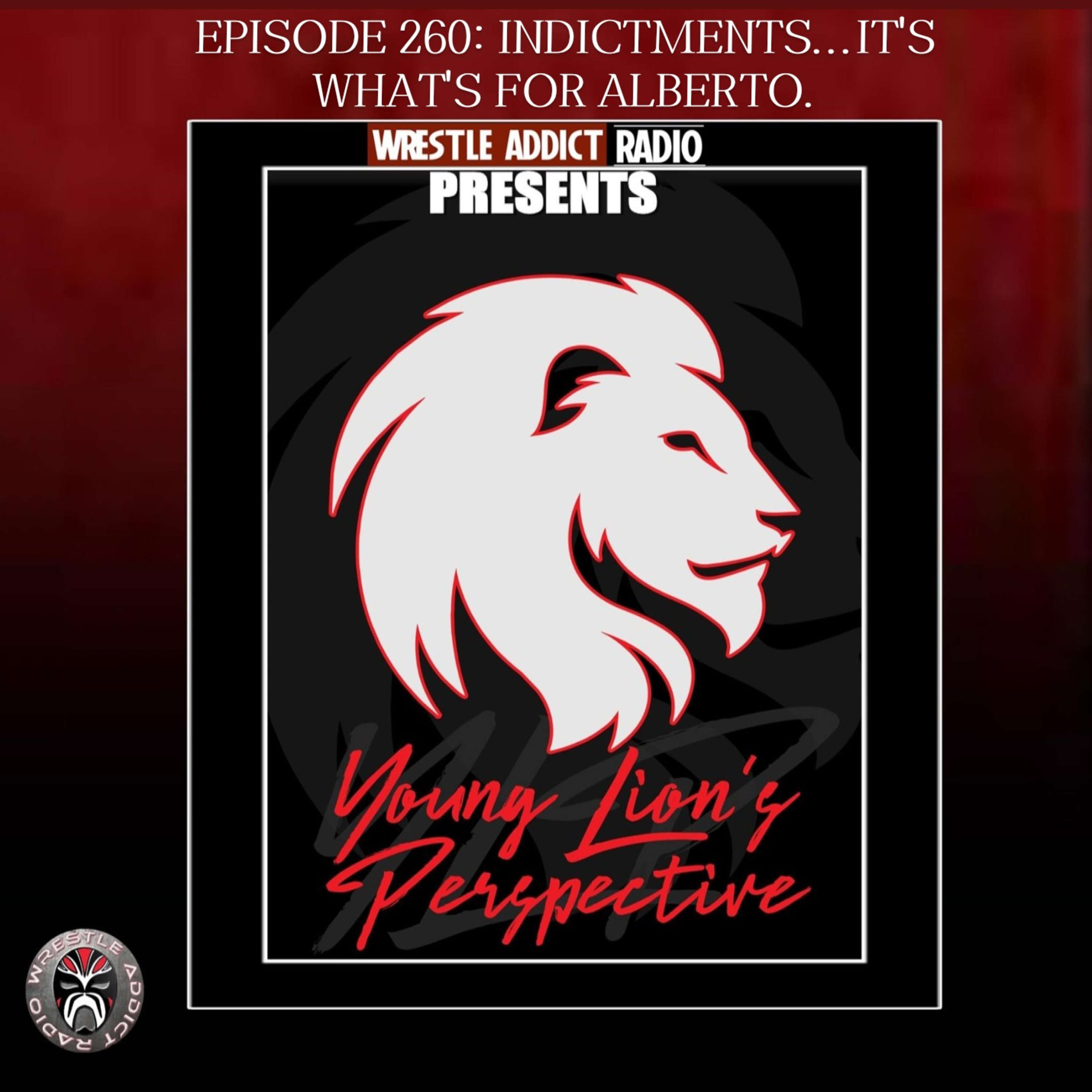 YLP Podcast - Ep. 260: Indictments...It's What's For Alberto episode artwork