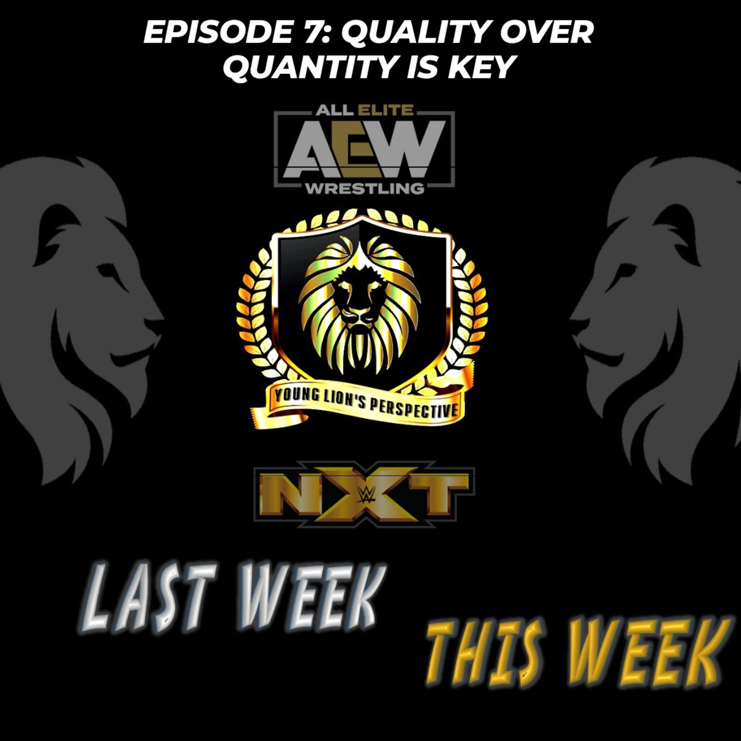 Last Week/This Week - Episode 7: Quality Over Quantity Is Key episode artwork