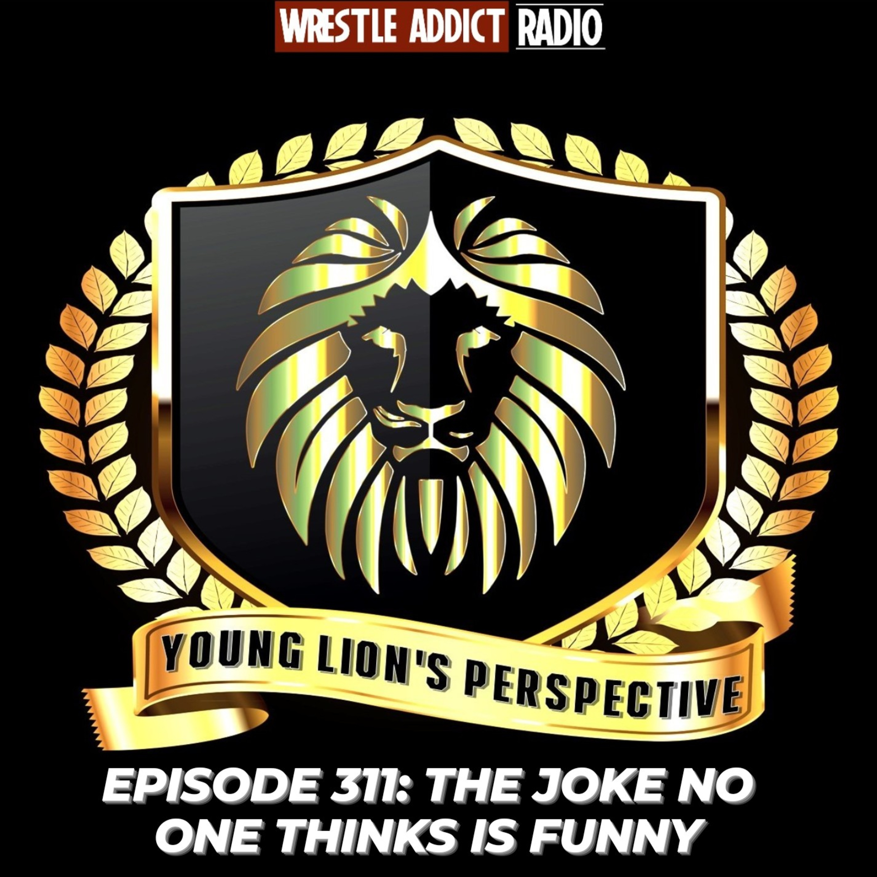 YLP Podcast - Ep. 311: The Joke No One Thinks Is Funny episode artwork