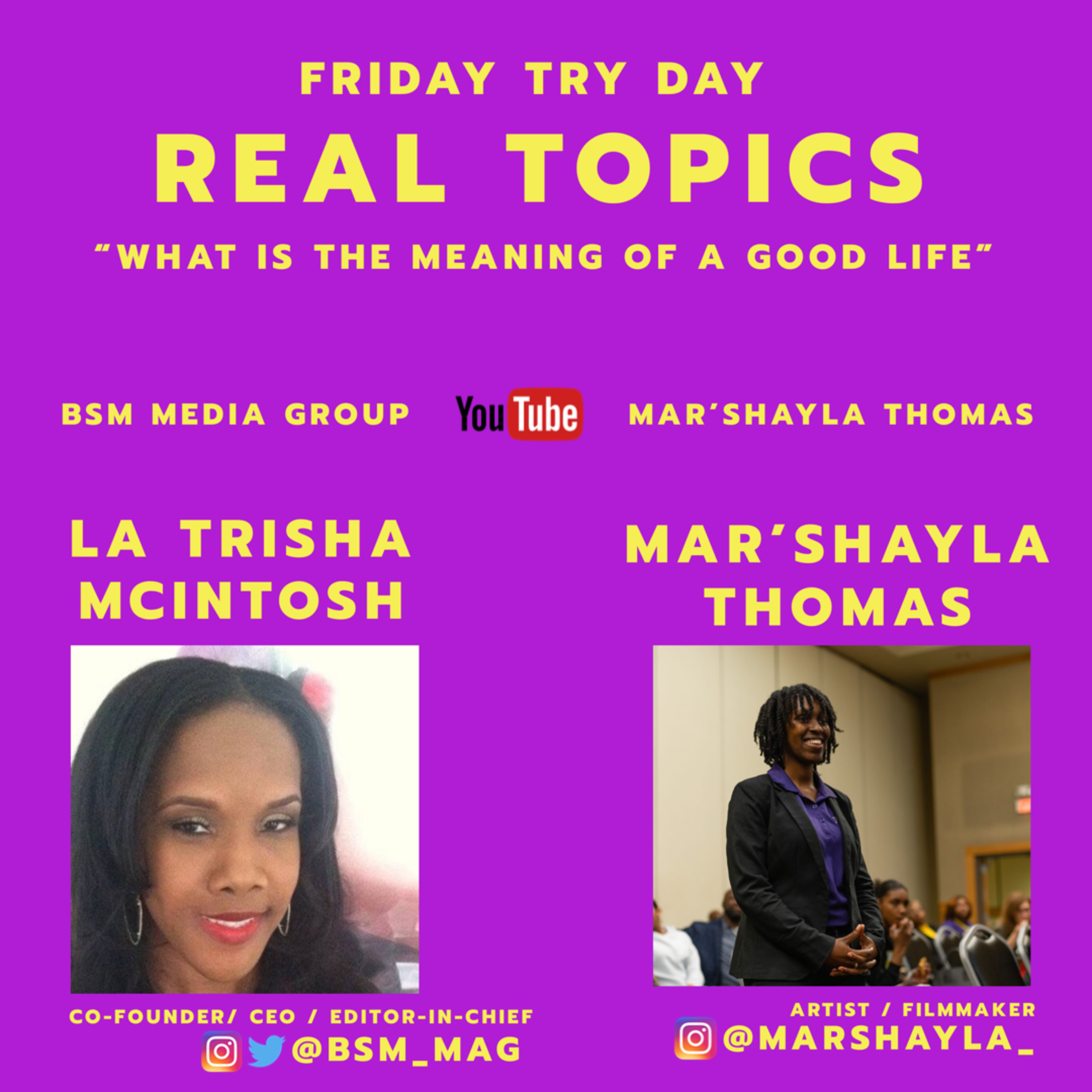 Ep. 10 - Real Topics: What is the Meaning of a Good Life? (Ft. Mrs. La Trisha McIntosh) episode artwork