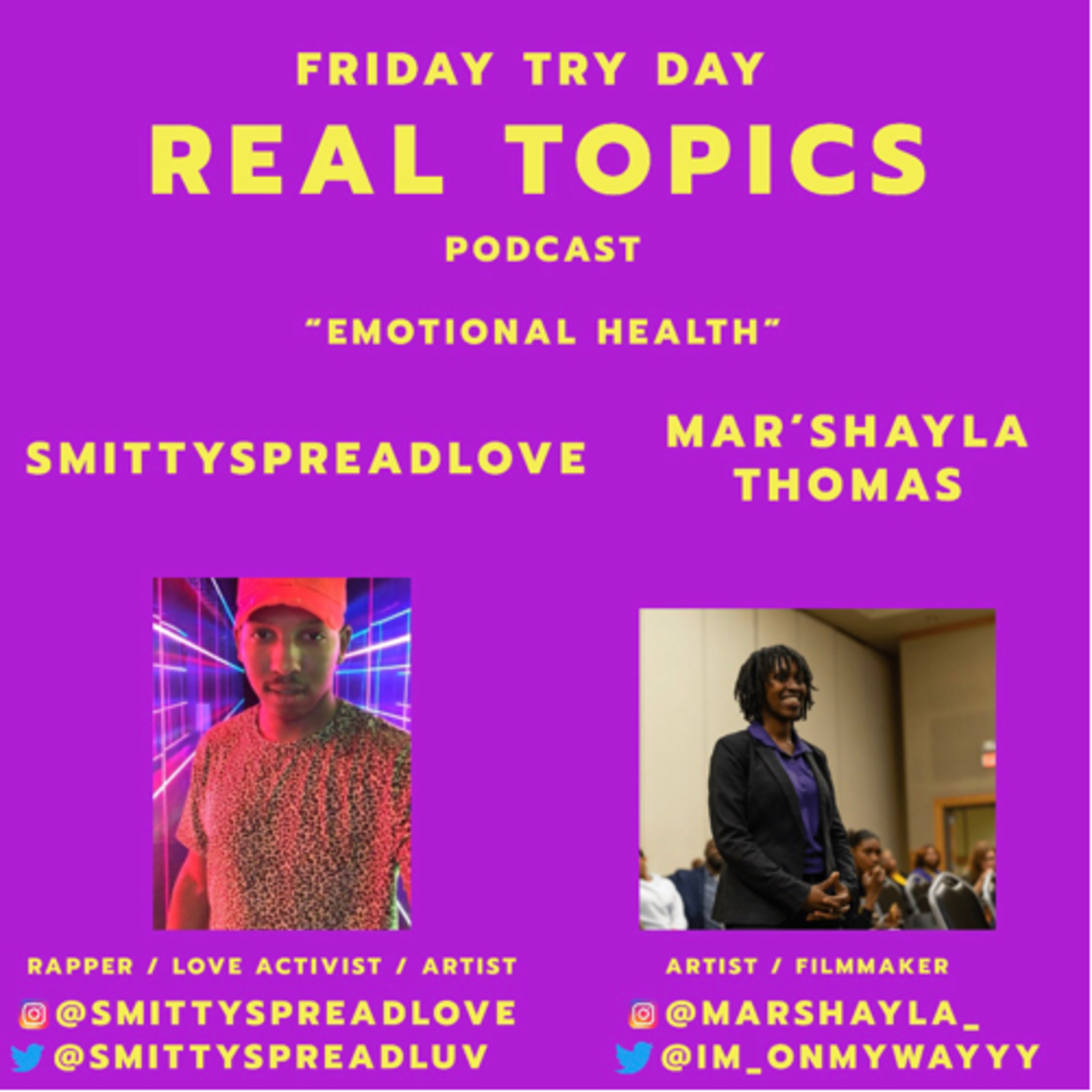 Ep. 17 - Real Topics: Psychological Effects - 'Emotional Health" ft. Smitty Spread Love episode artwork