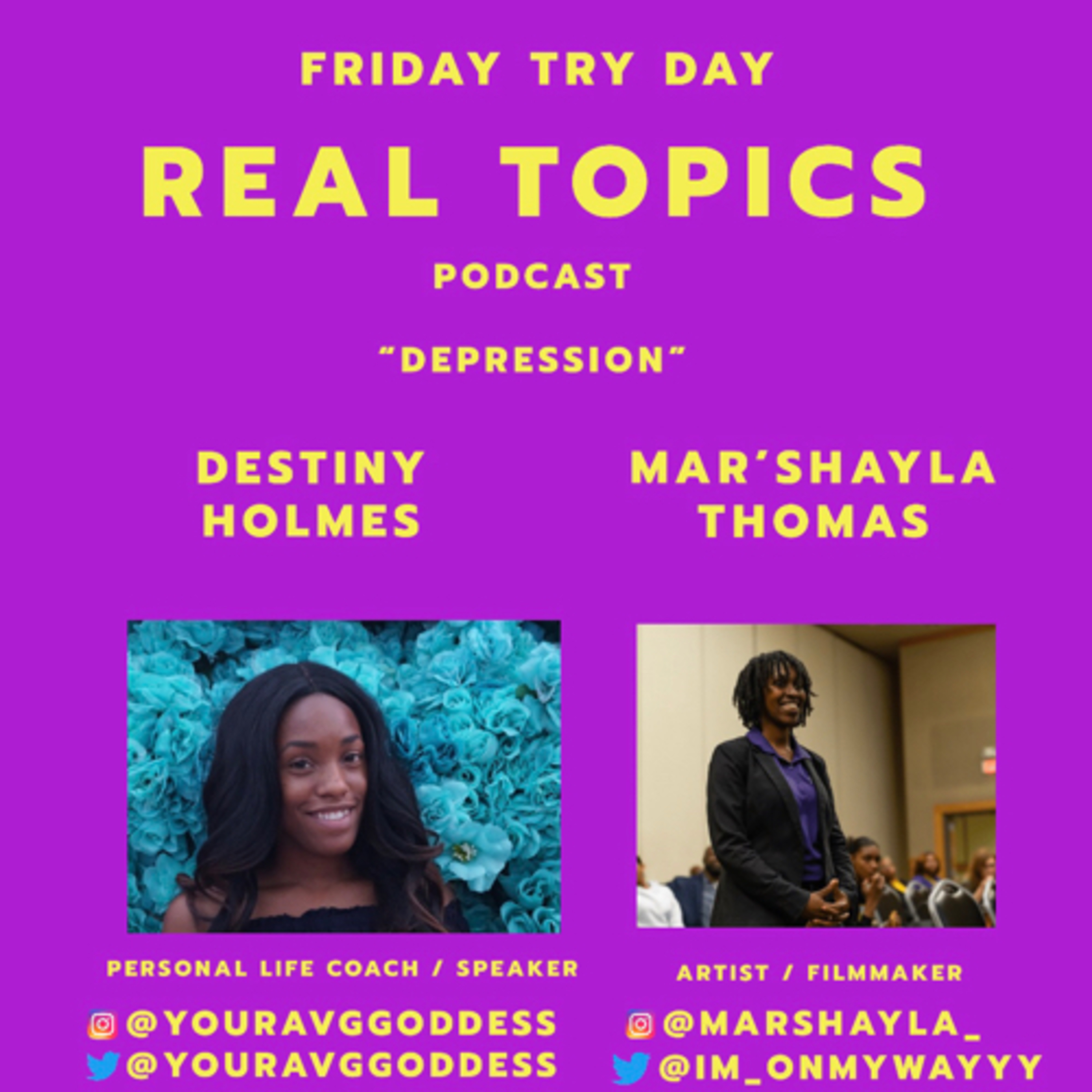 Ep. 19 - Real Topics: Psychological Effects - 'Depression' ft. Ms. Destiny Holmes