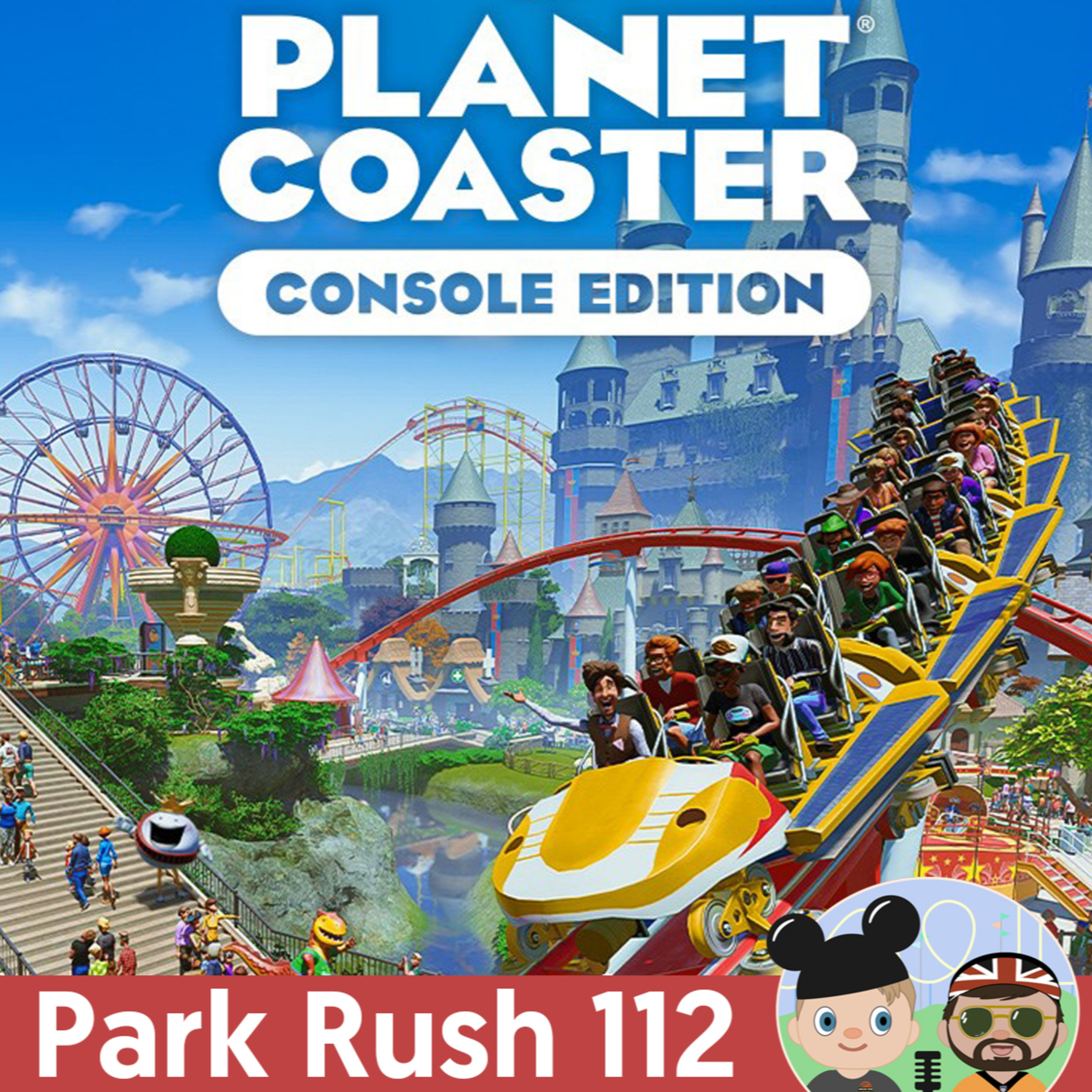 112: Planet Coaster: Console Edition: A Theme Park Video Game Review episode artwork
