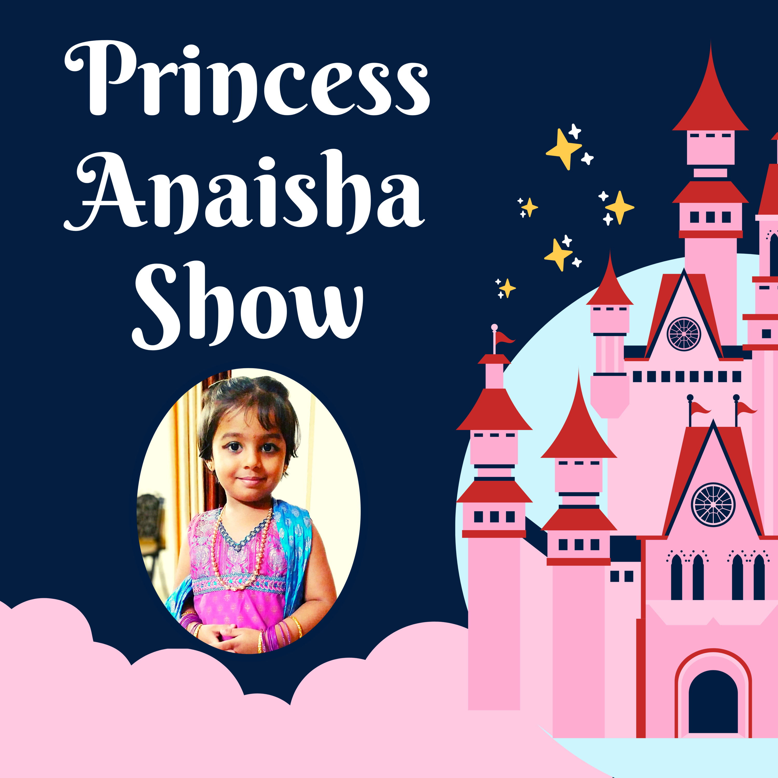 Princess Anaisha Show