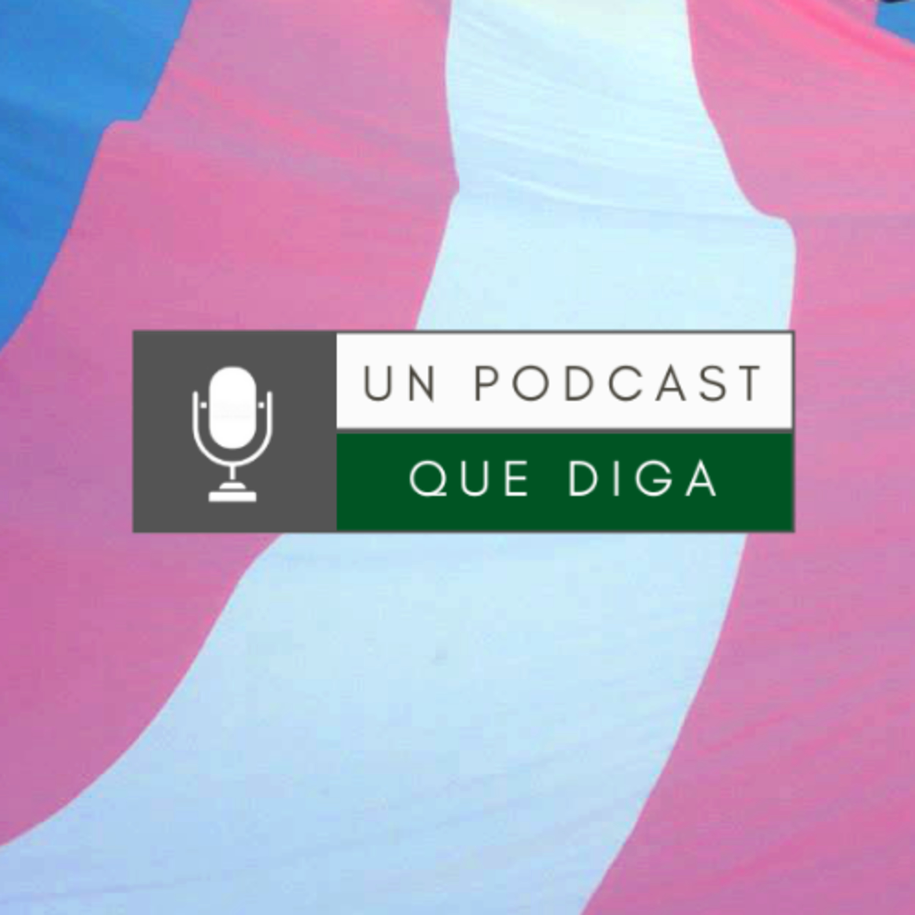 Un Podcast que diga