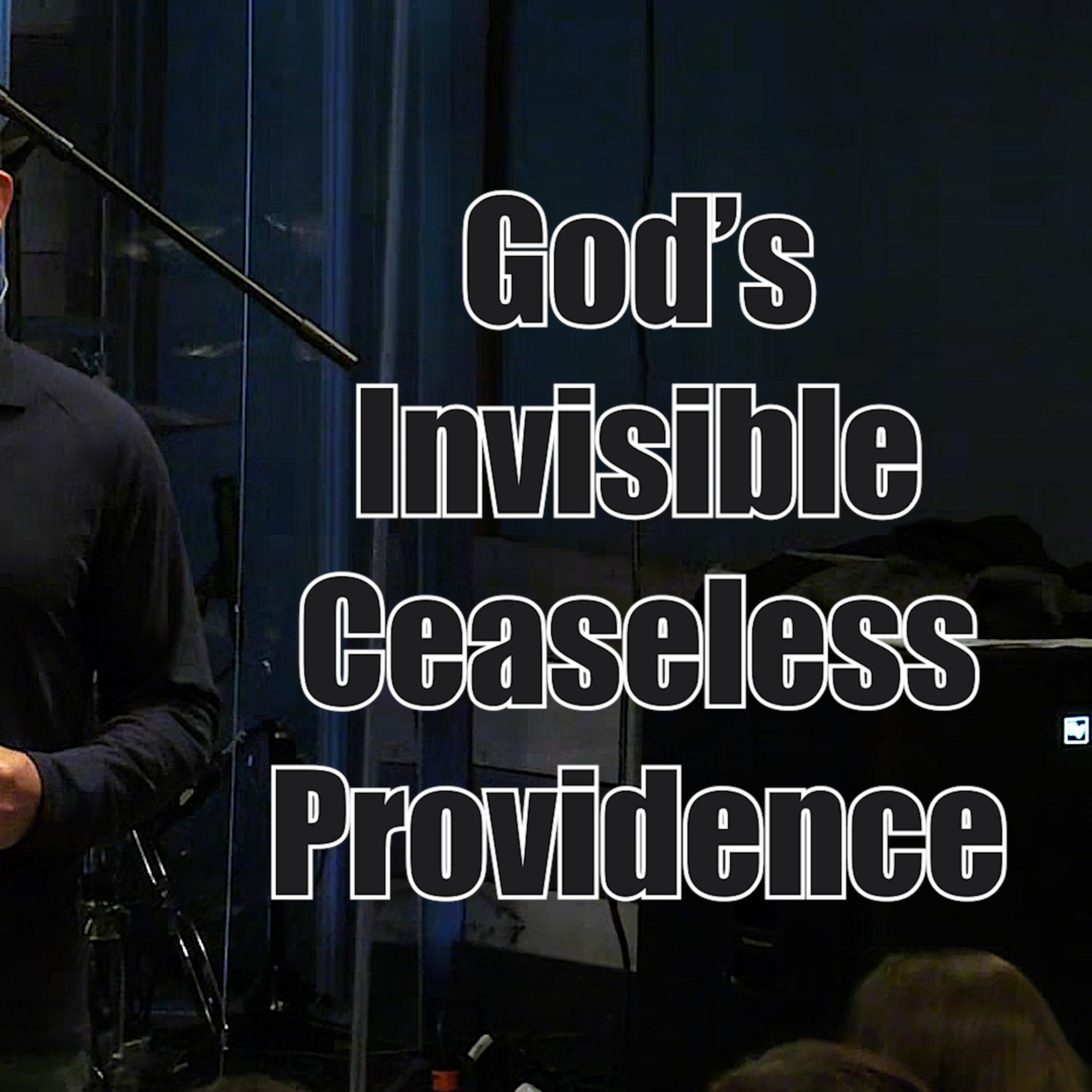 Acts 7:17-30 God's Invisible Ceaseless Providence episode artwork