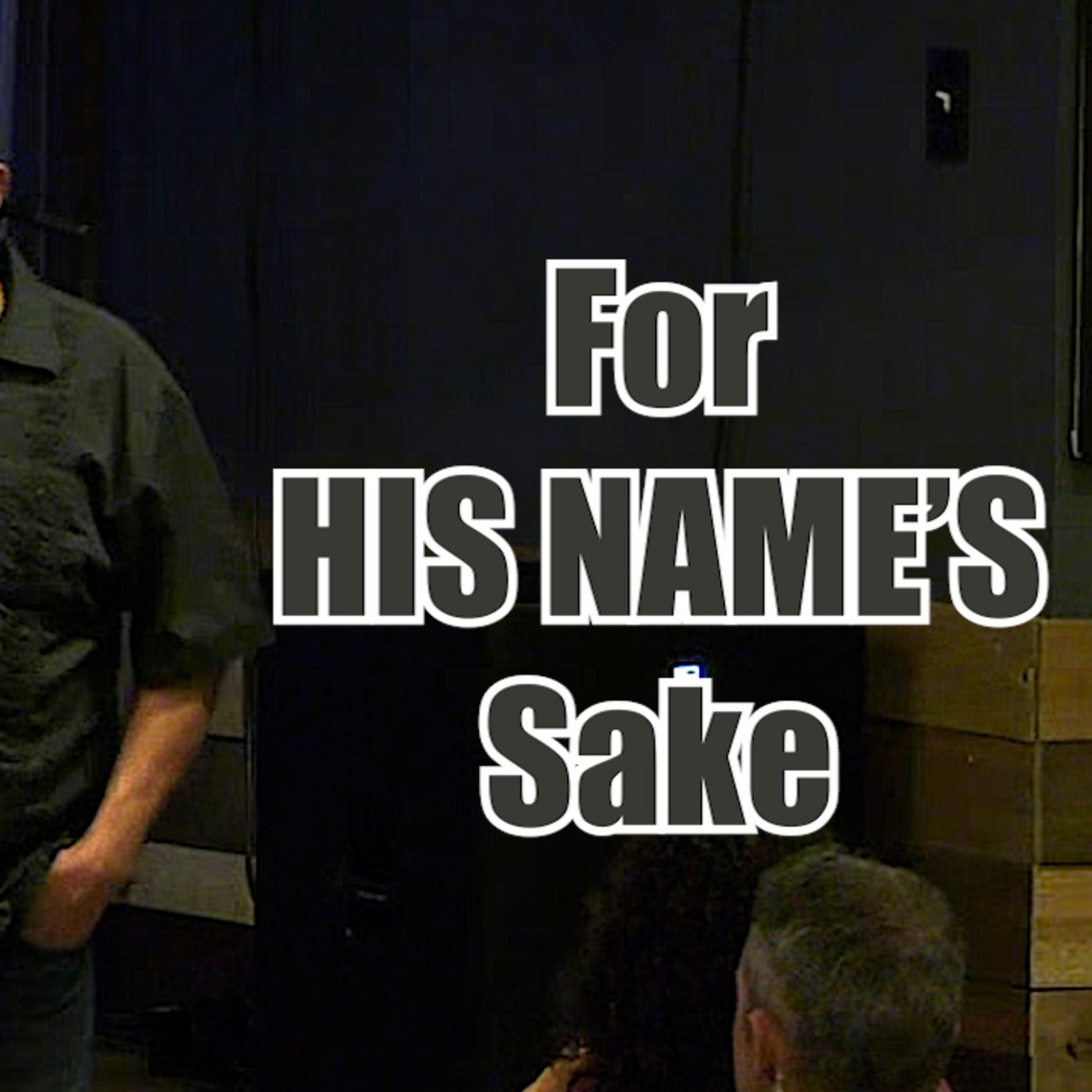 Matthew 9:35-38 For HIS NAME'S Sake episode artwork