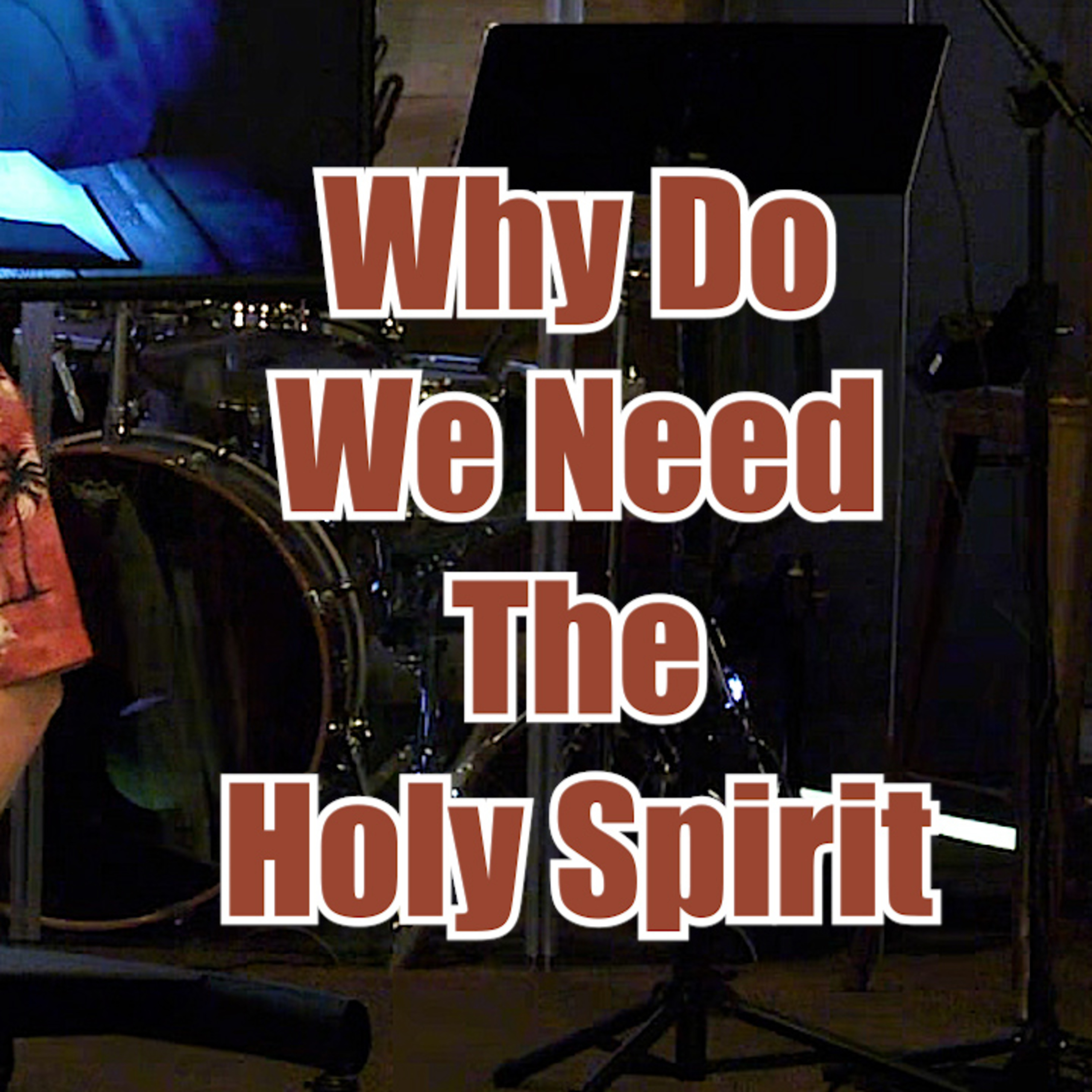 Why Do We Need The Holy Spirit episode artwork
