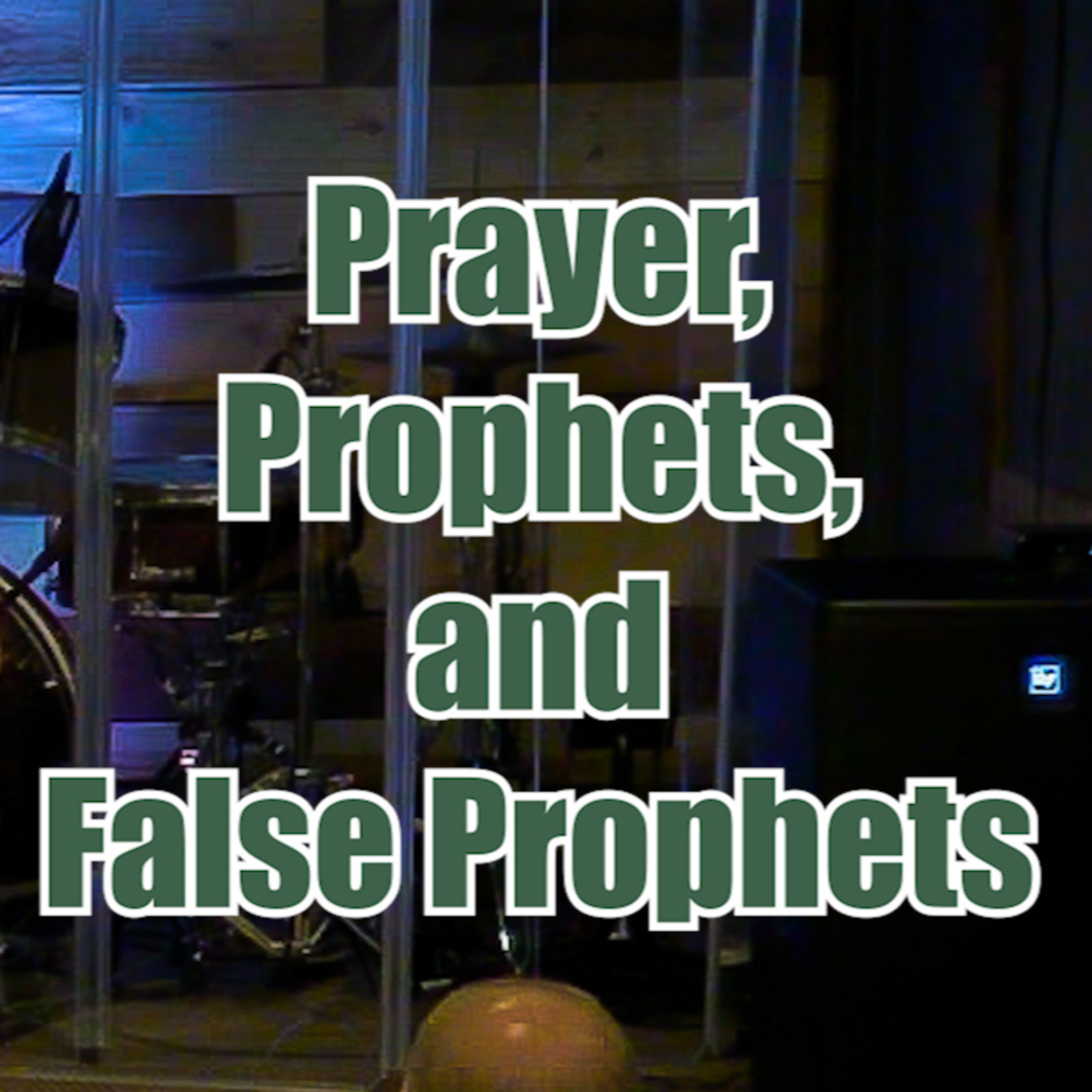 Acts 13:1-12 Prayer, Prophets, and False Prophets episode artwork