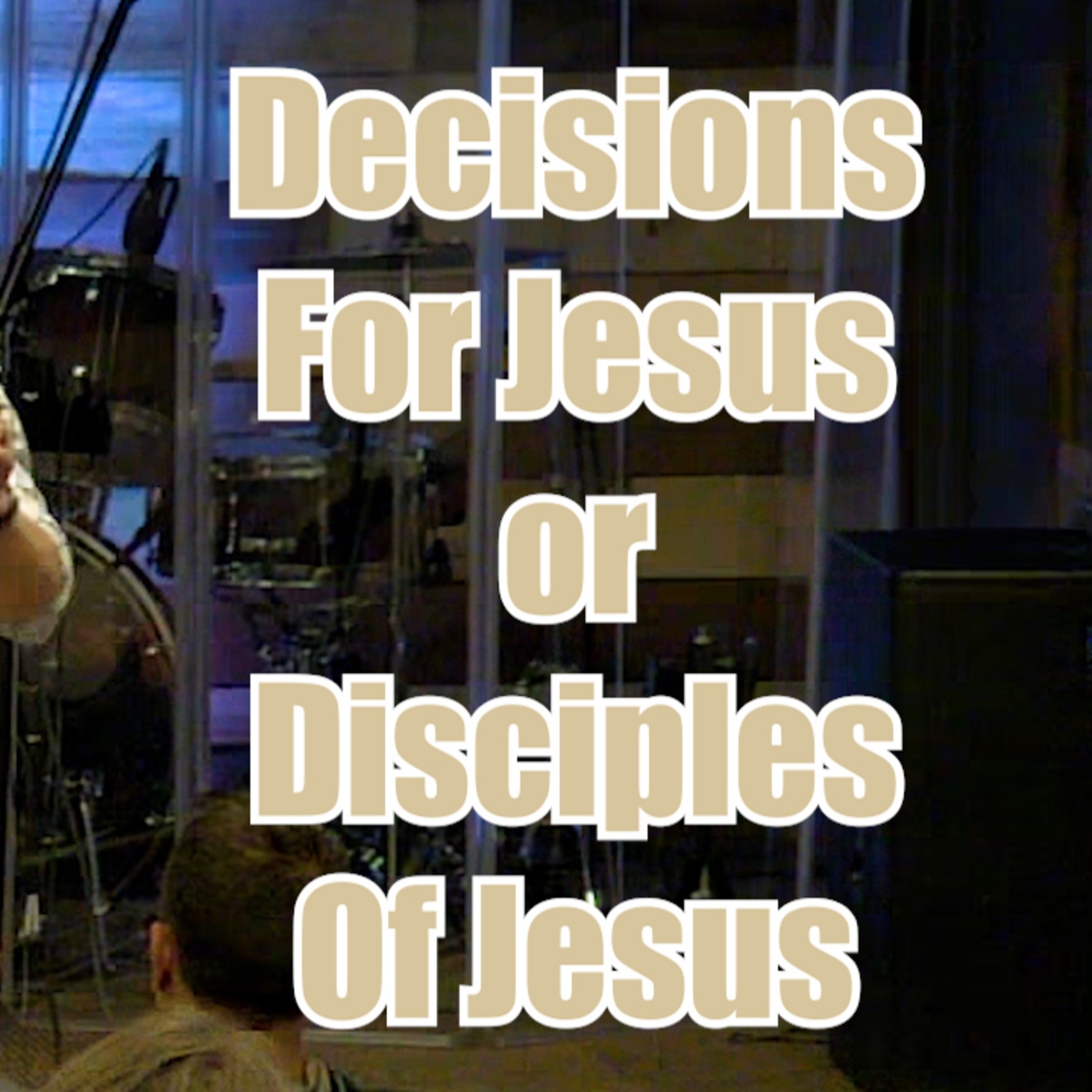 Acts 13:35-45 Decisions For Jesus or Disciples Of Jesus episode artwork