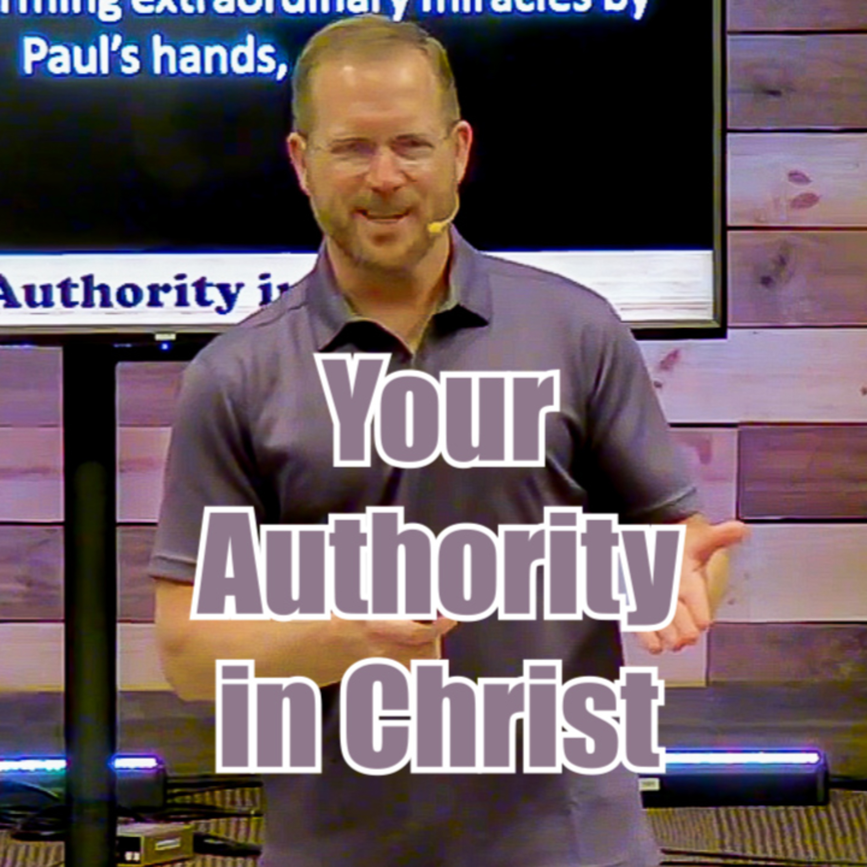 Acts 19:11-20 Your Authority in Christ episode artwork