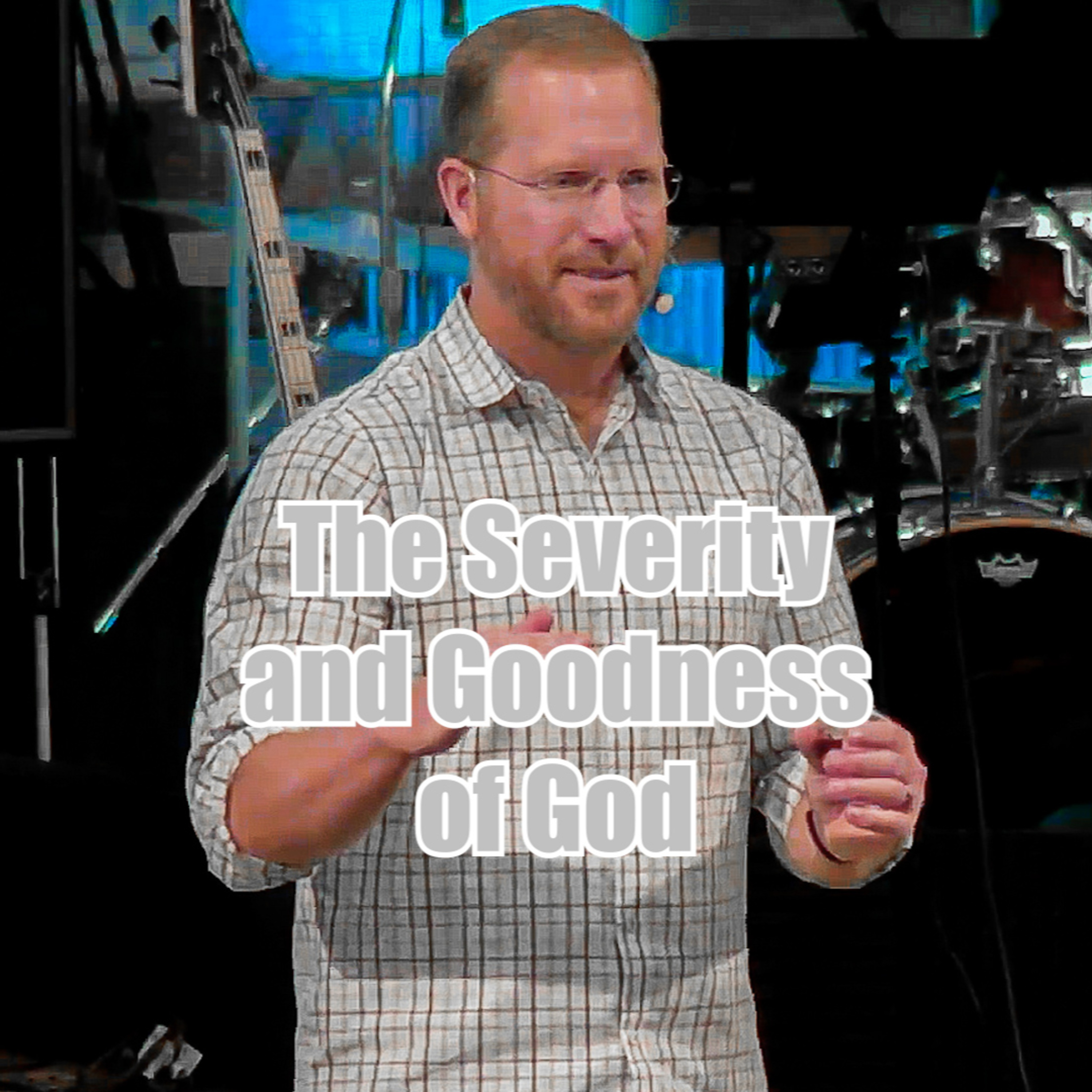 Exodus 4:18-31 The Severity and Goodness of God episode artwork