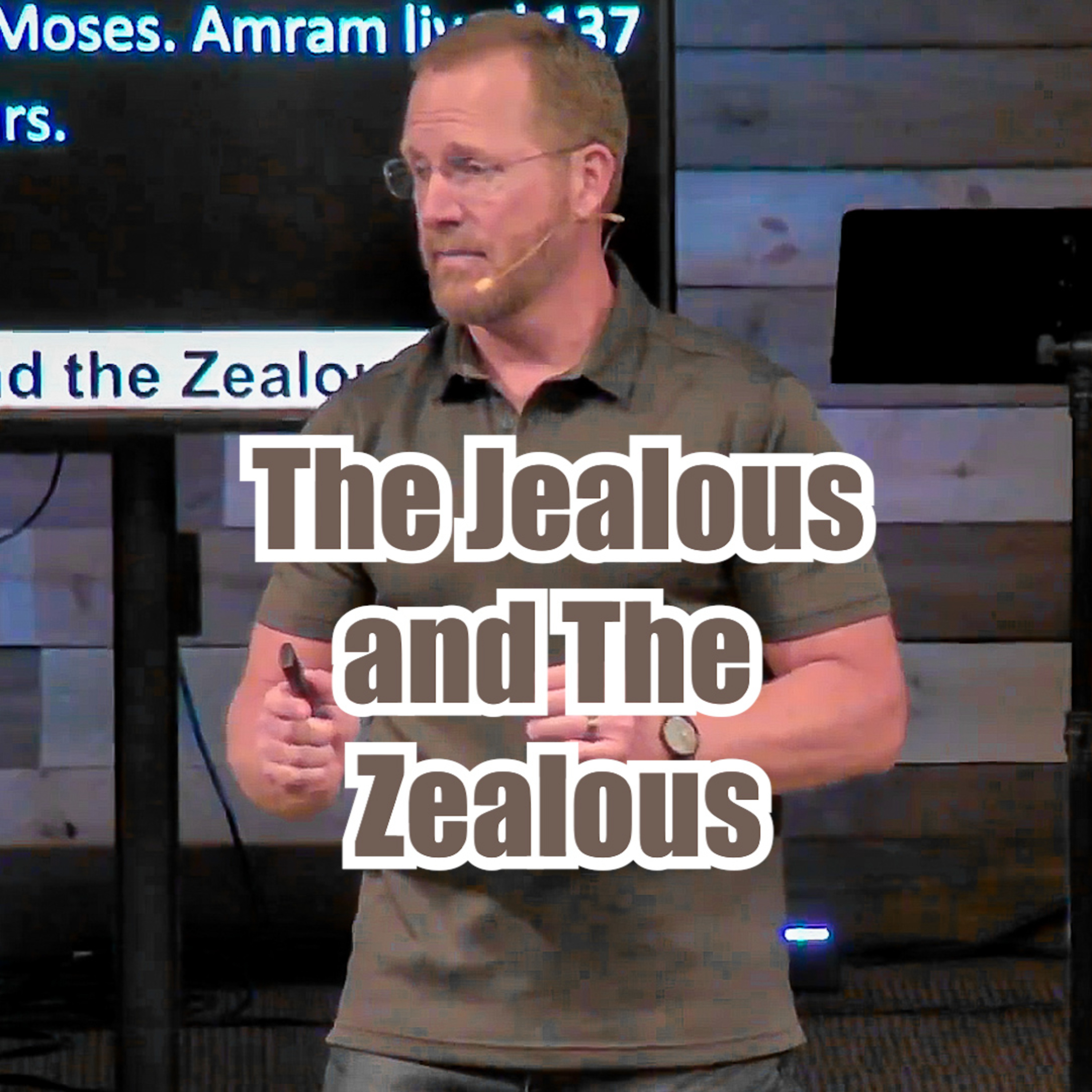 Exodus 6:13-27 The Jealous and The Zealous episode artwork