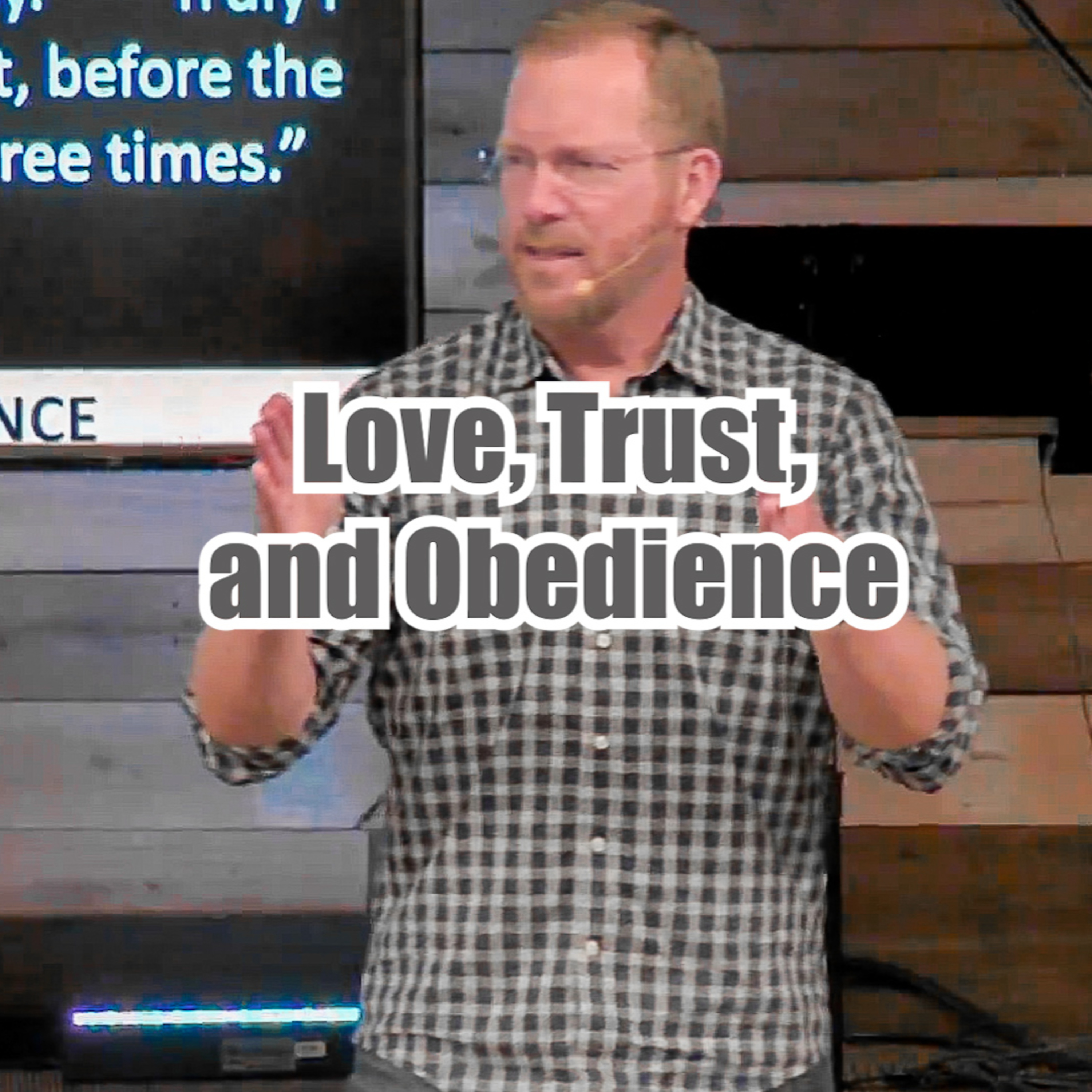 Exodus 6:28-7:7 Love, Trust, and Obedience episode artwork