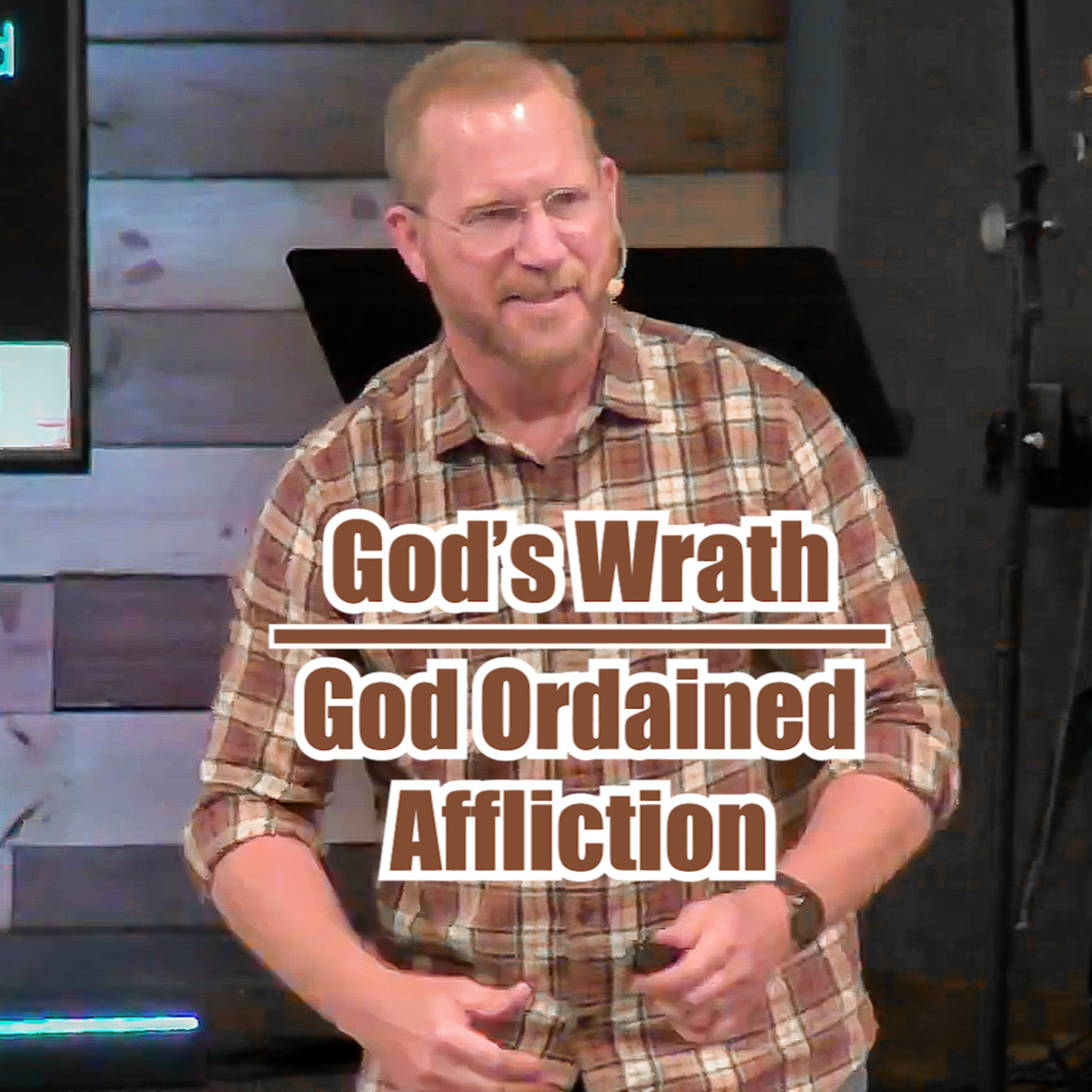 Exodus 9:8-12 God's Wrath | God Ordained Affliction episode artwork
