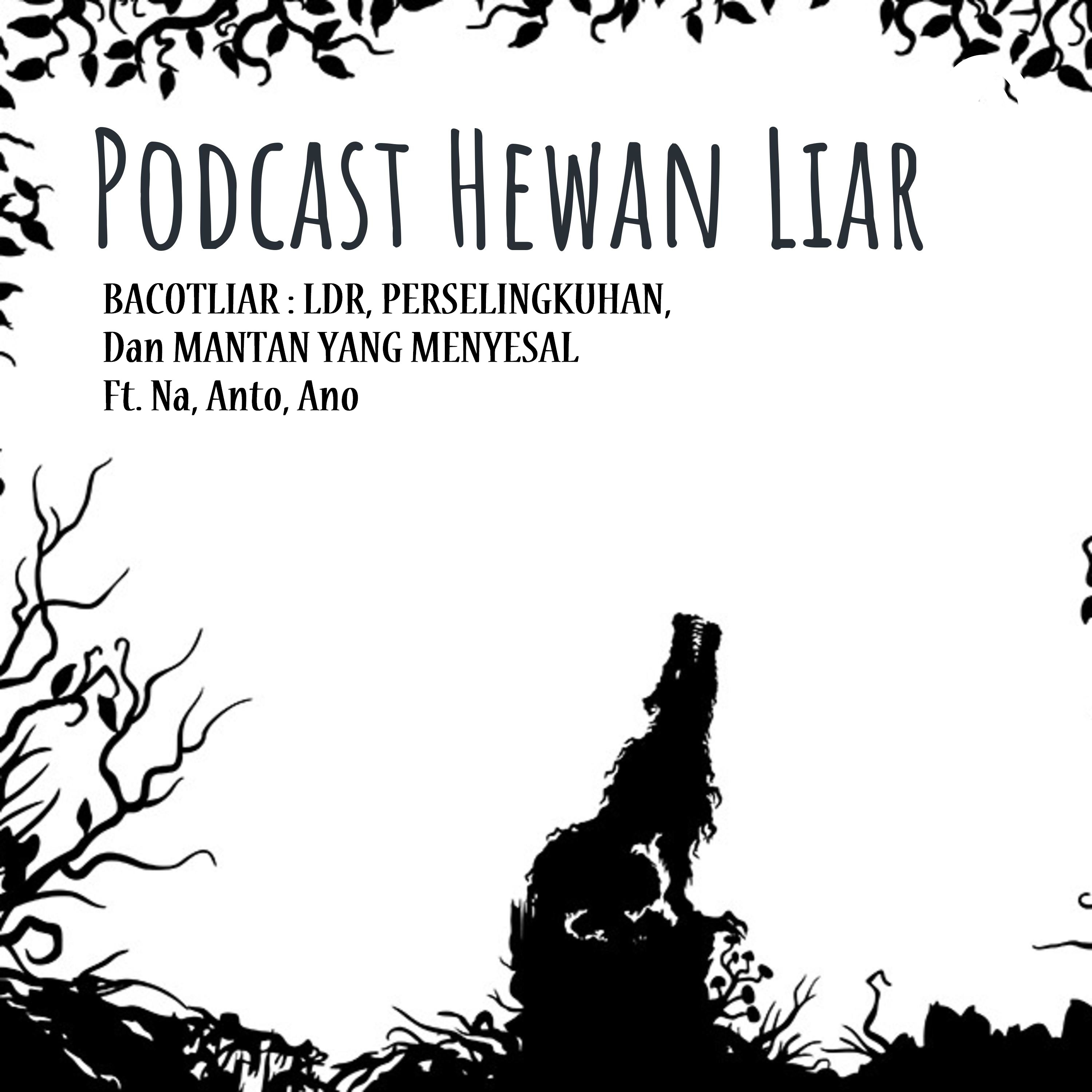 Podcast Hewan Liar