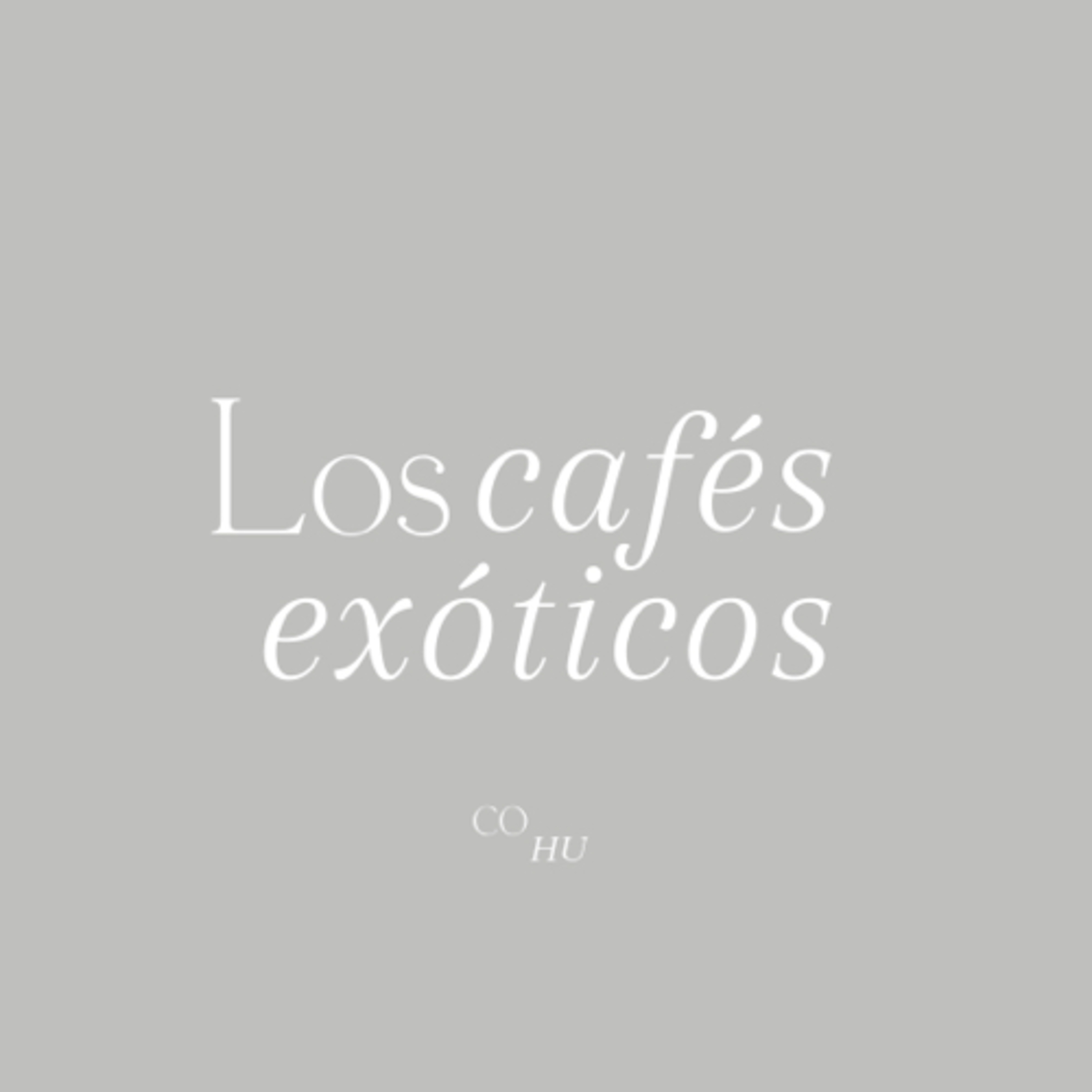 Episodio no. 5 “Los cafés exóticos”