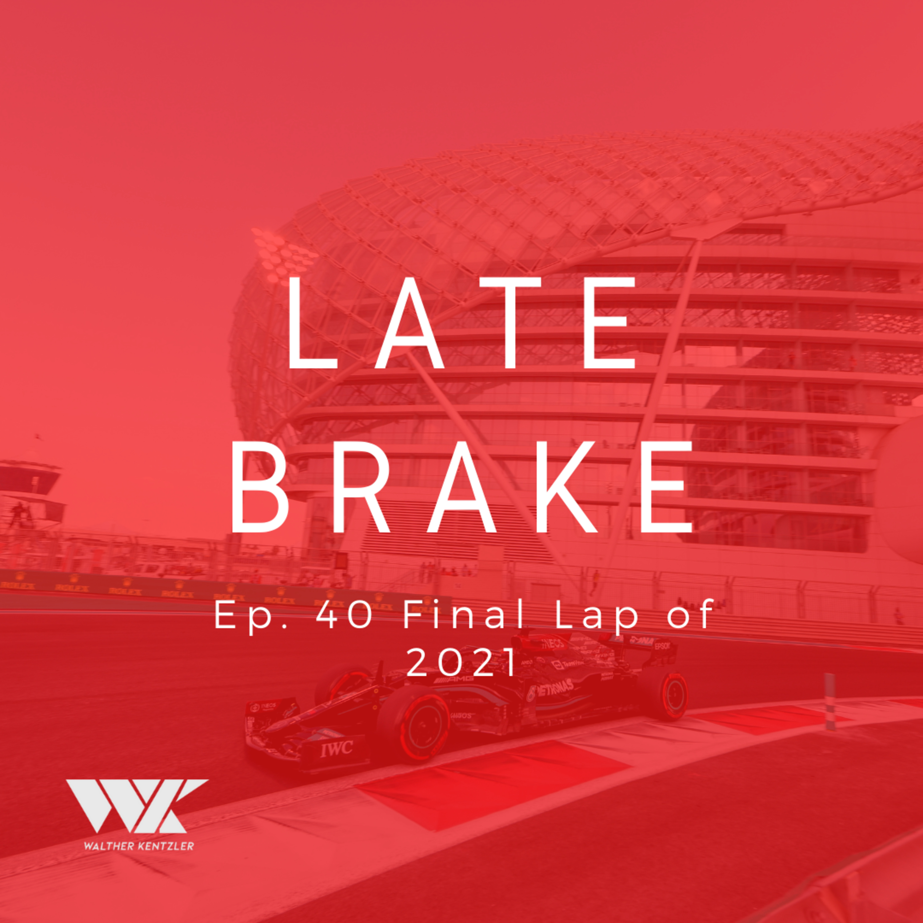 Final Lap of 2021  episode artwork