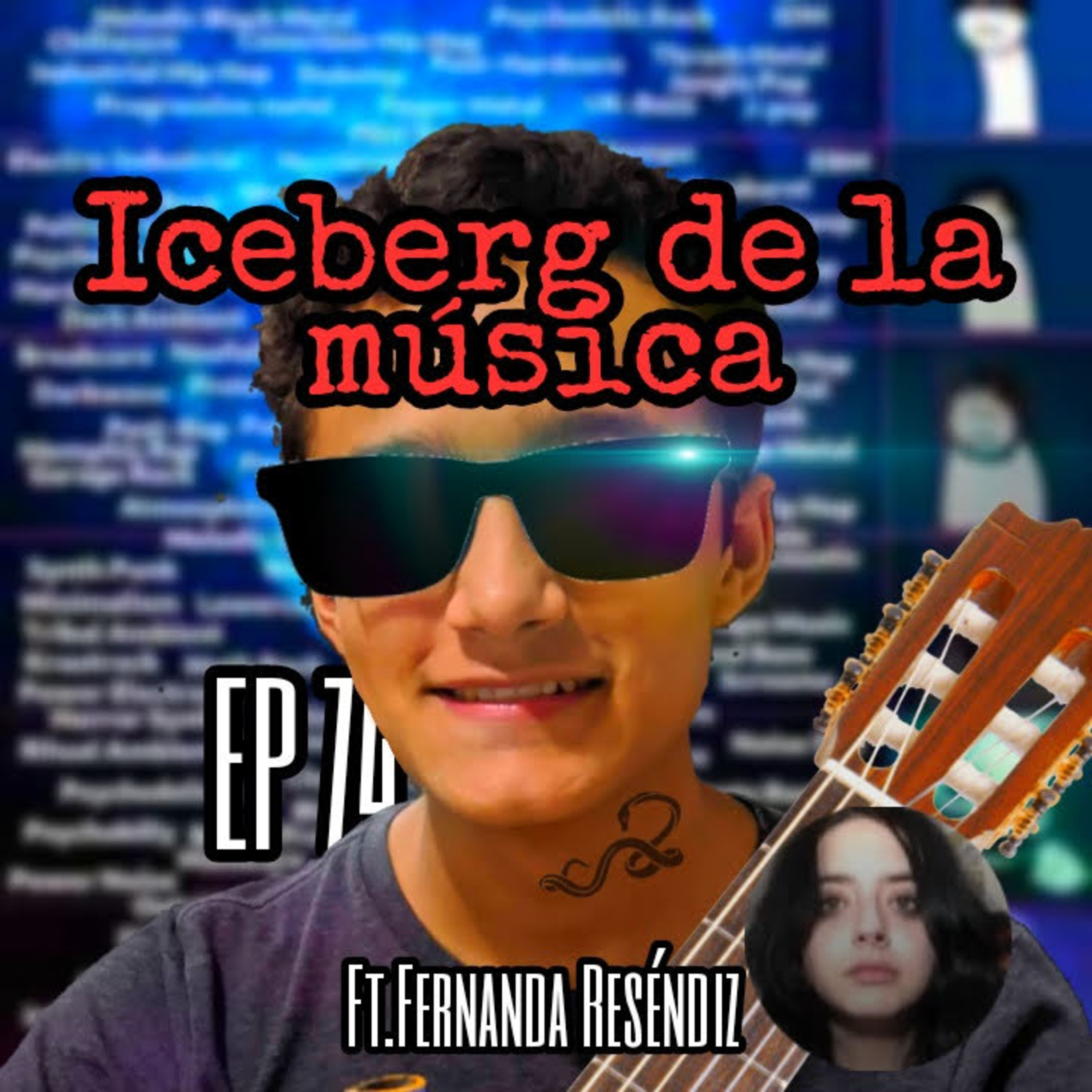 Ep 74: EL ICEBERG TÉTRICO DE LA MÚSICA | Ft. Fernanda Reséndiz episode artwork