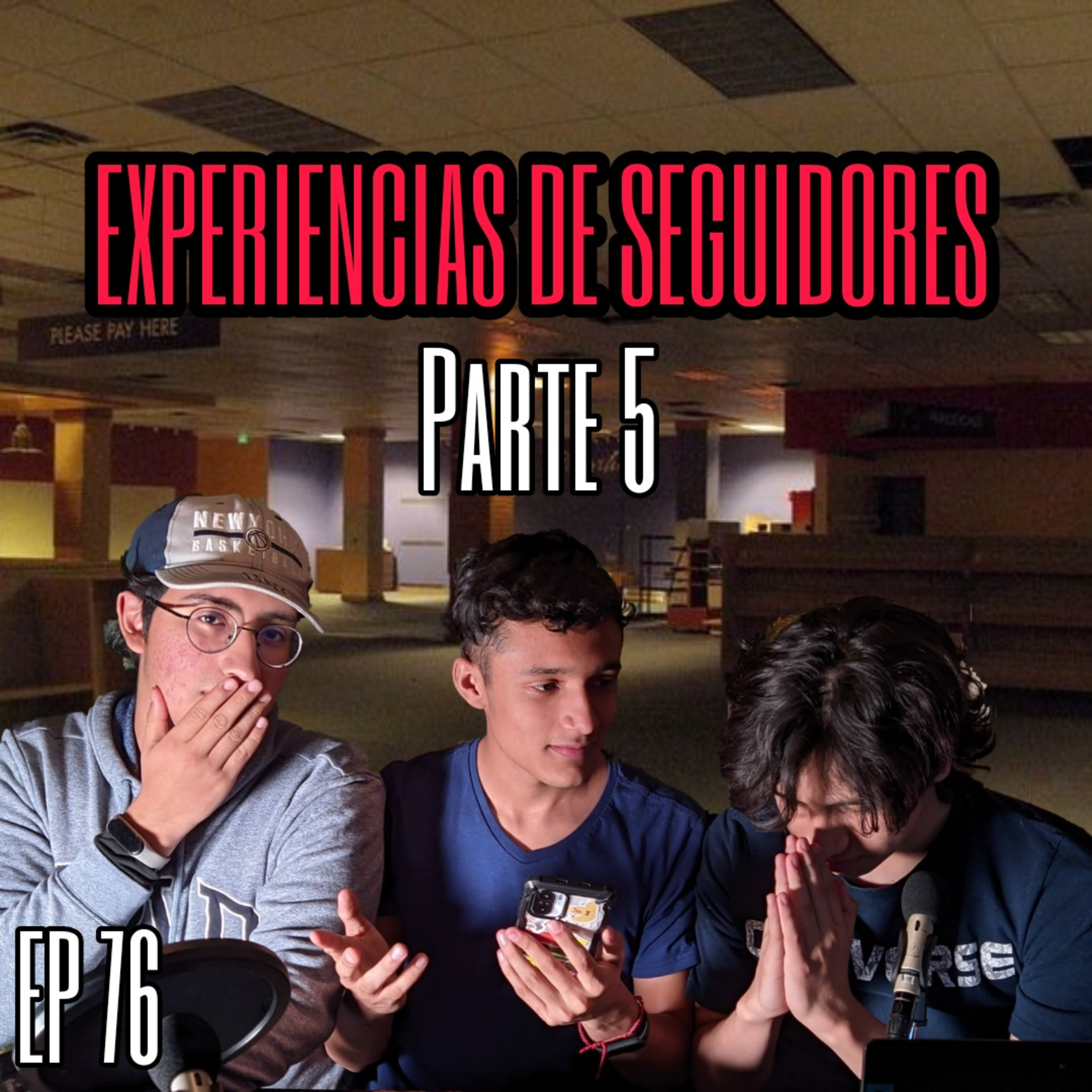 Ep 76: "ESPERA...MI HIJO ESTA DORMIDO" | HISTORIAS DE SEGUIDORES PARTE 5 | episode artwork