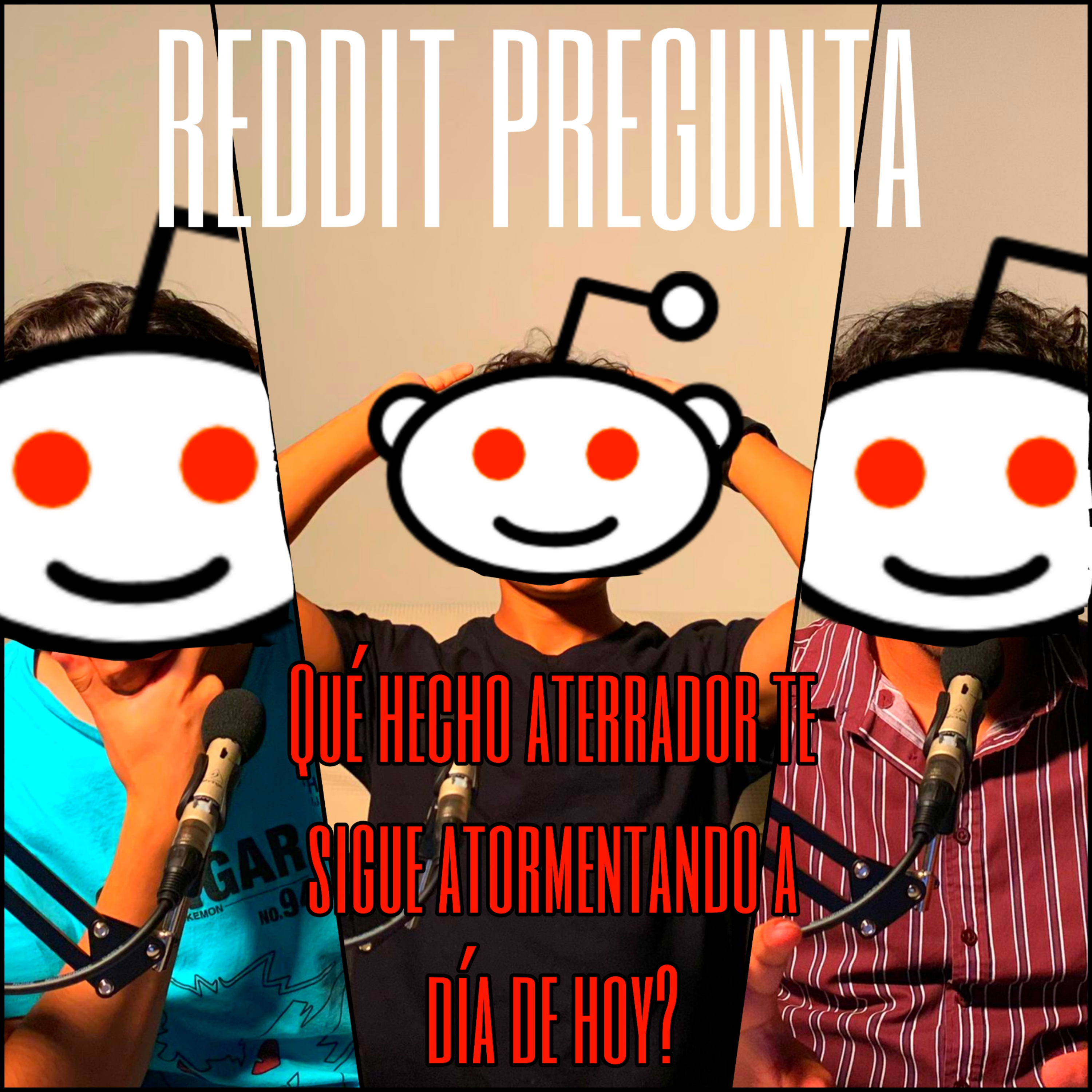 EP 102 | Reddit Pregunta: ¿Cuál es un hecho aterrador que te sigue atormentando a día de hoy? episode artwork