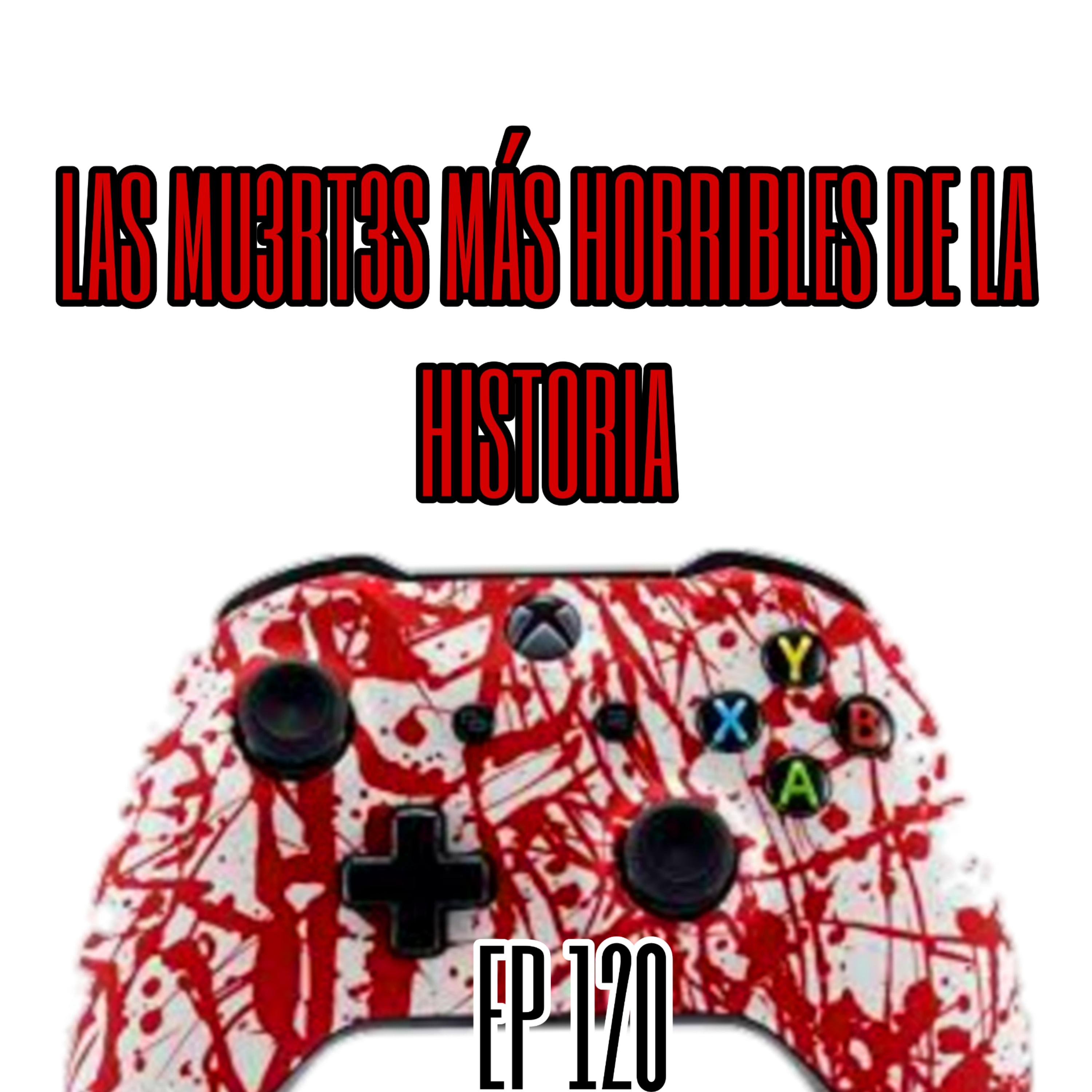 Ep 120: DESAPARICIONES SIN SENTIDO, LAS MU3RT35 MÁS HORRIBLES DE LA HISTORIA Y VENGANZAS OSCURAS episode artwork