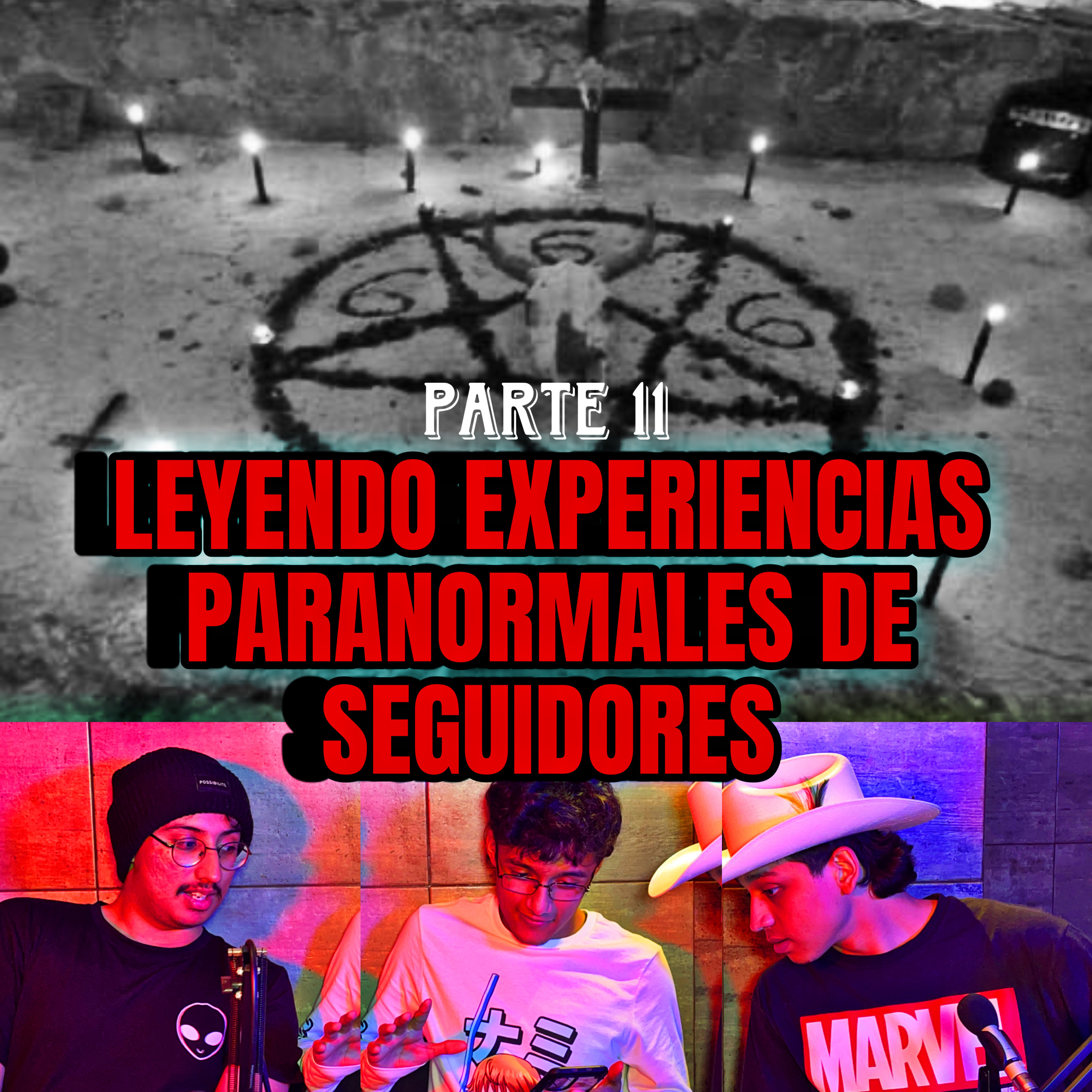 EP 128: LEYENDO EXPERIENCIAS PARANORMLAES DE SEGUIDORES | PARTE 11 episode artwork