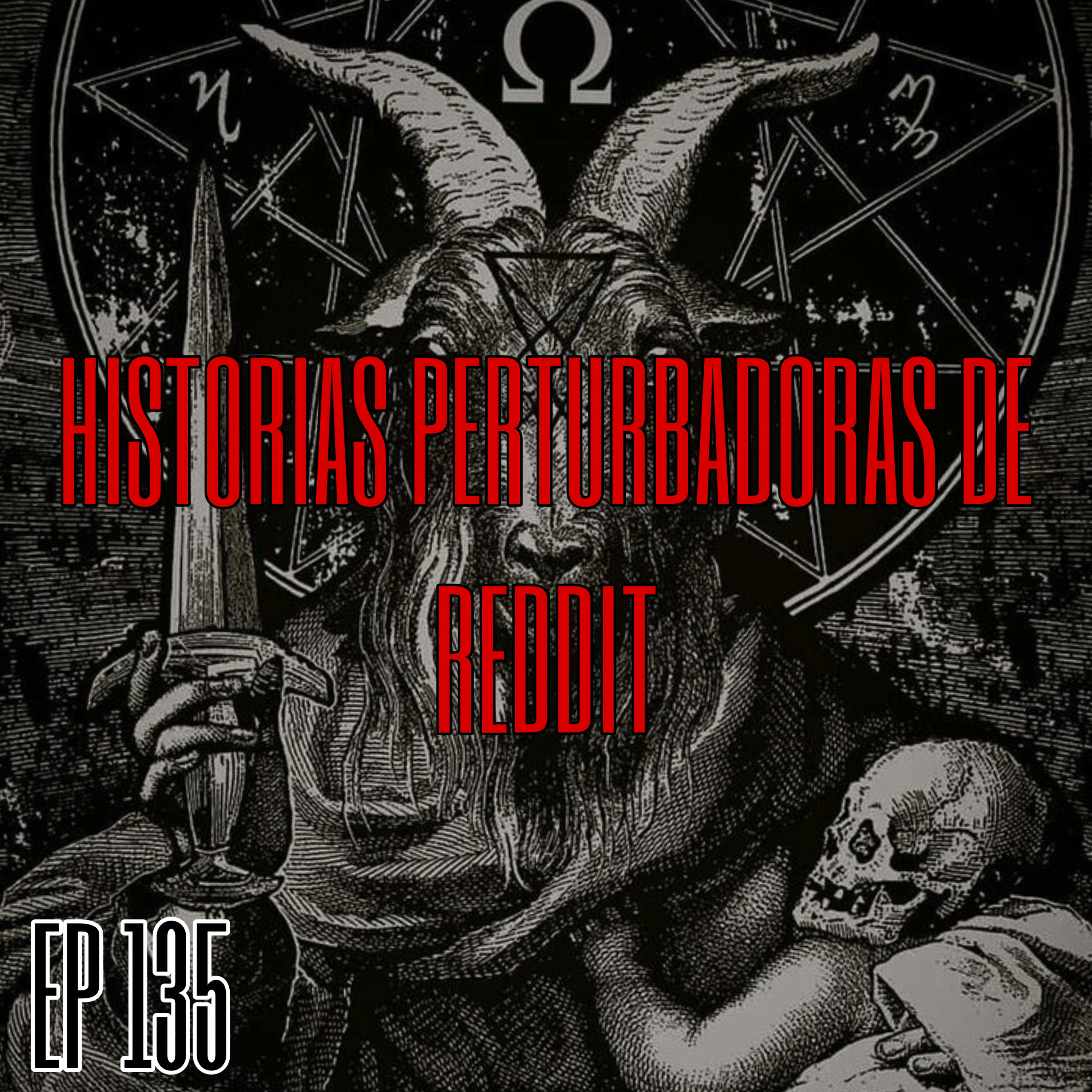 EP135: (Reddit) PERSONAS QUE HAN TENIDO EXPERIENCIAS CON SECTAS Y PERSONAS CON ENFERMEDADES MENTALES episode artwork