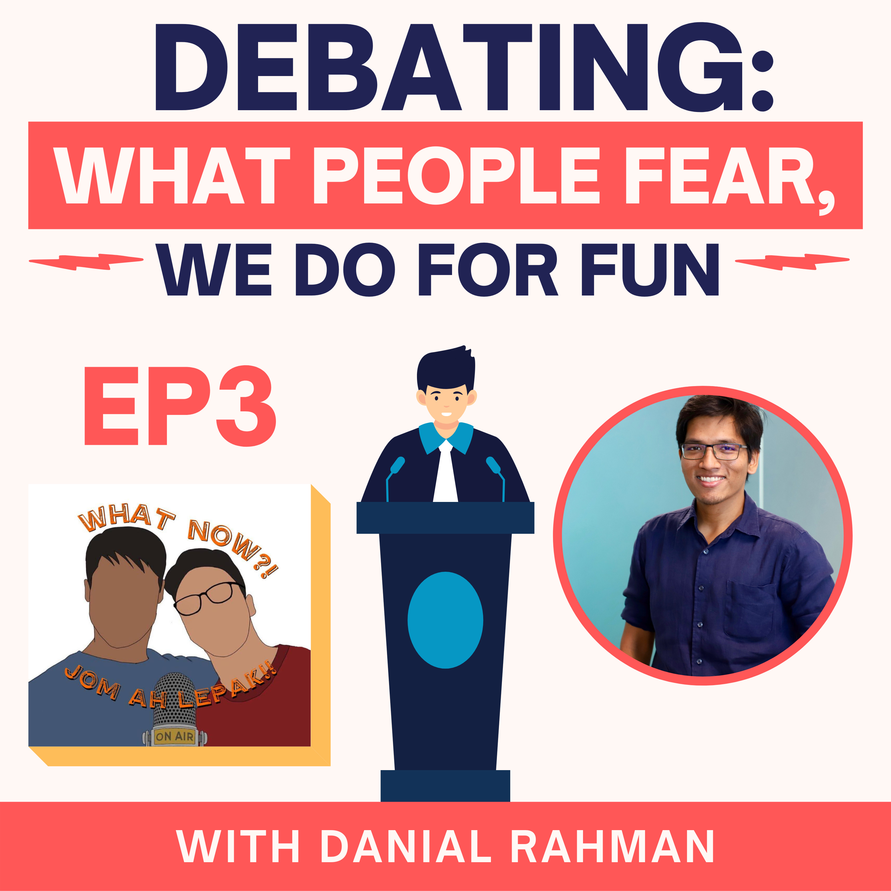 Debating: What People Fear, We Do For Fun EP3 - Odyssey