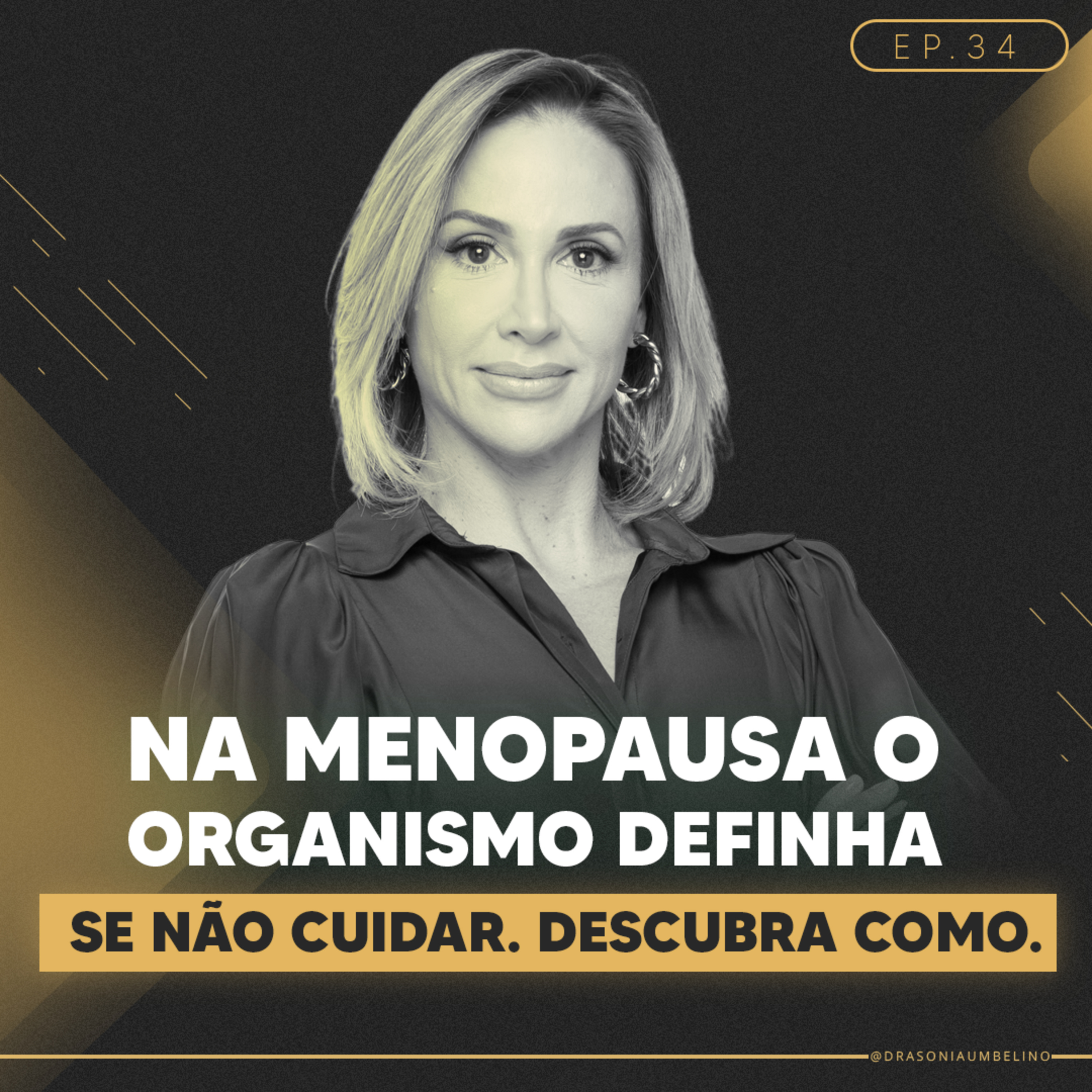 Podcast Dra Sonia Umbelino