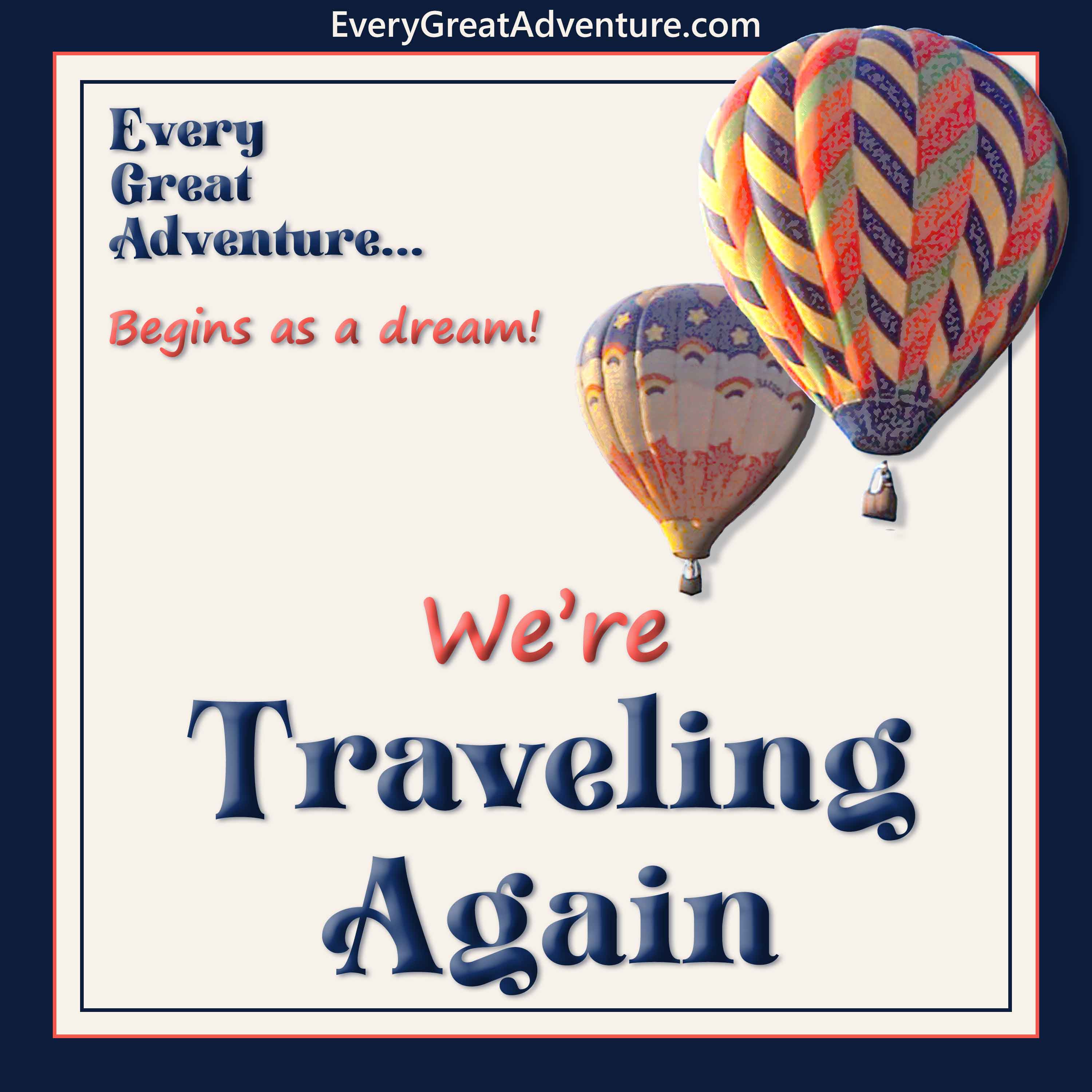 Every Great Adventure... begins as a dream