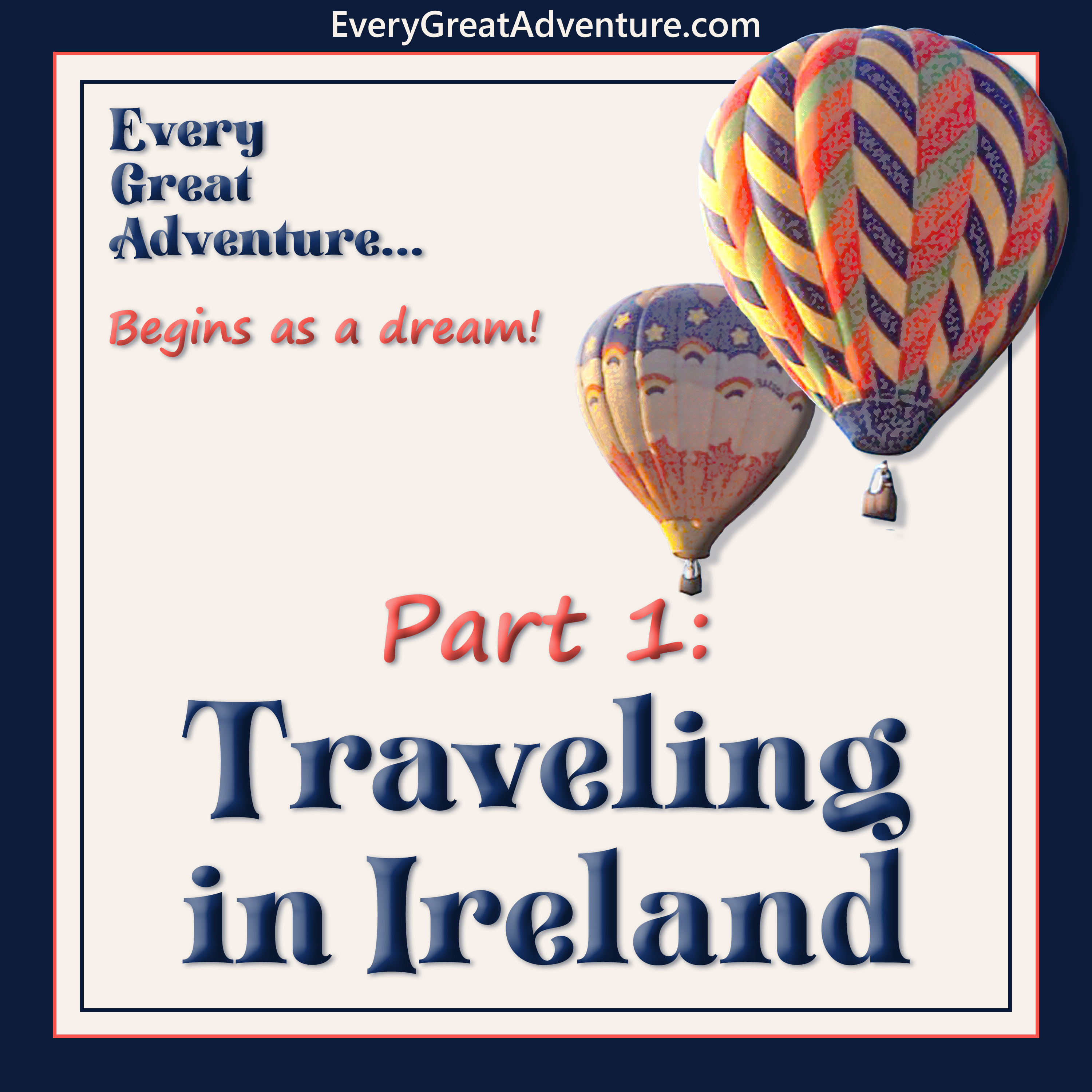 Every Great Adventure... begins as a dream