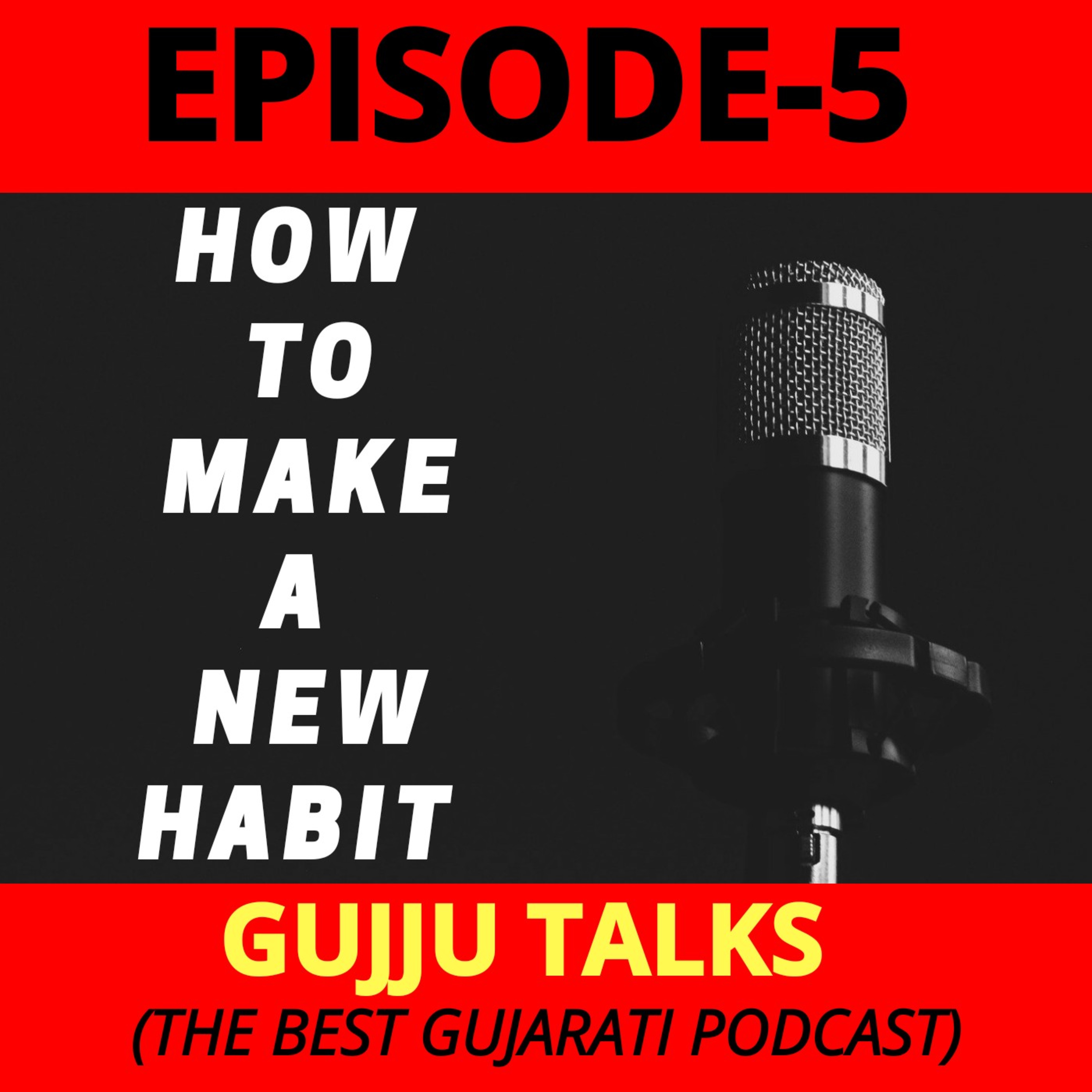THE BEST METHOD TO BUILT A NEW HABIT. HABIT TRANSFORMATION IN GUJARATI.  episode artwork