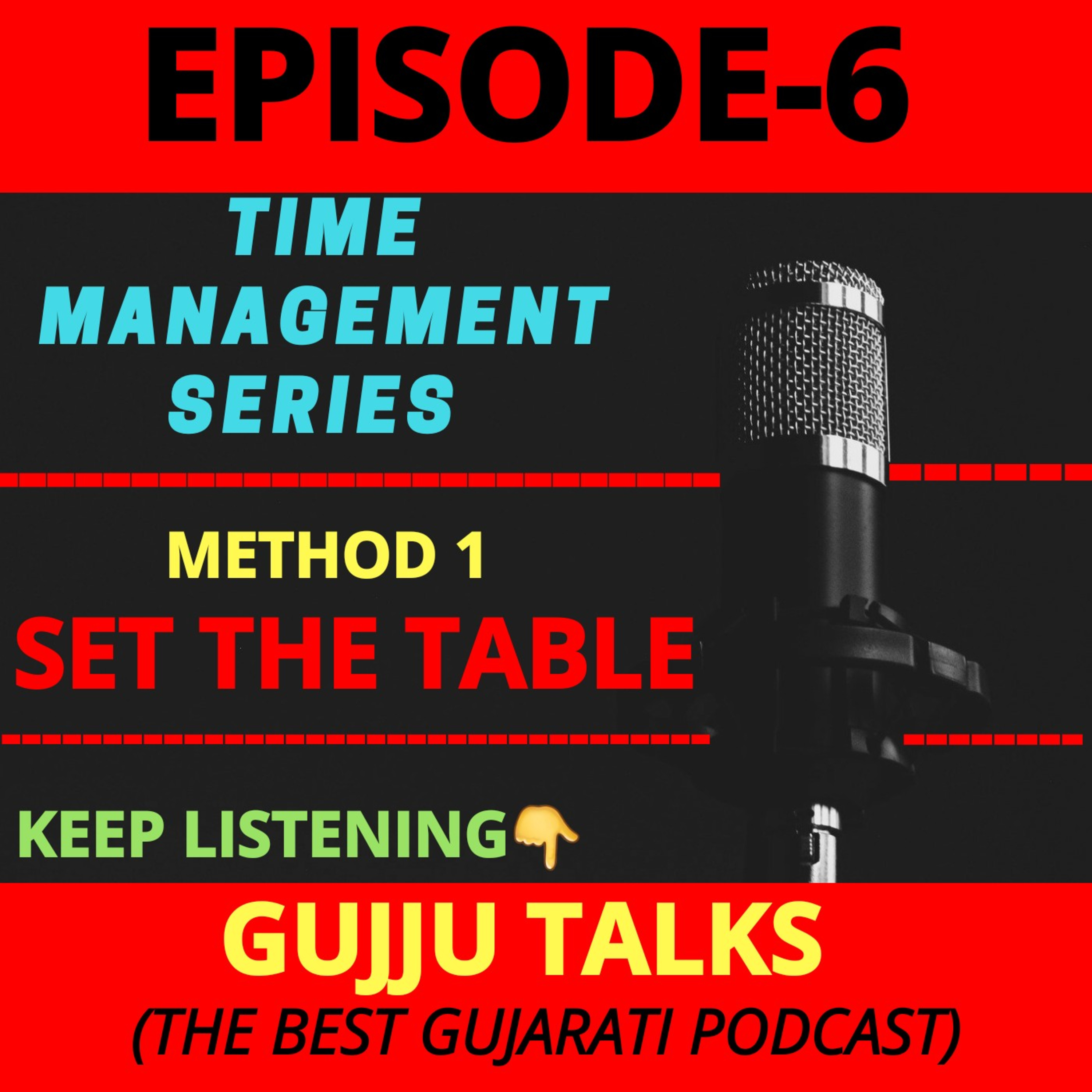 SET THE TABLE : One of the best time management method in GUJARATI. FROM "GUJJU TALKS ". episode artwork