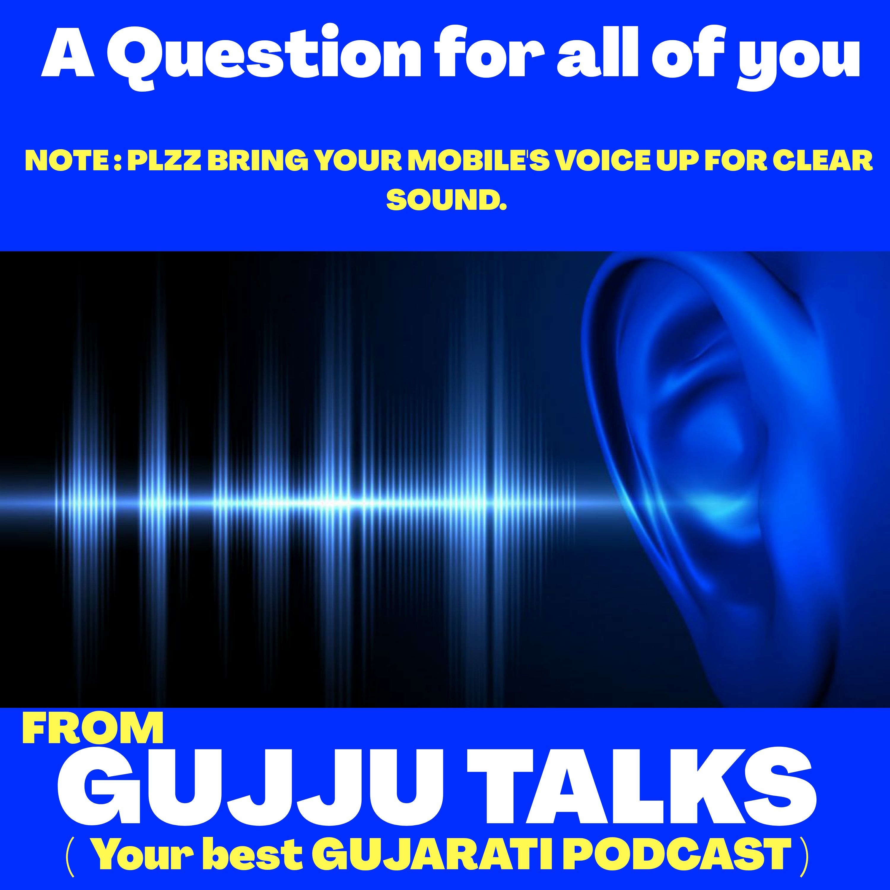 GUJJU TALKS | Your Best Gujarati podcast