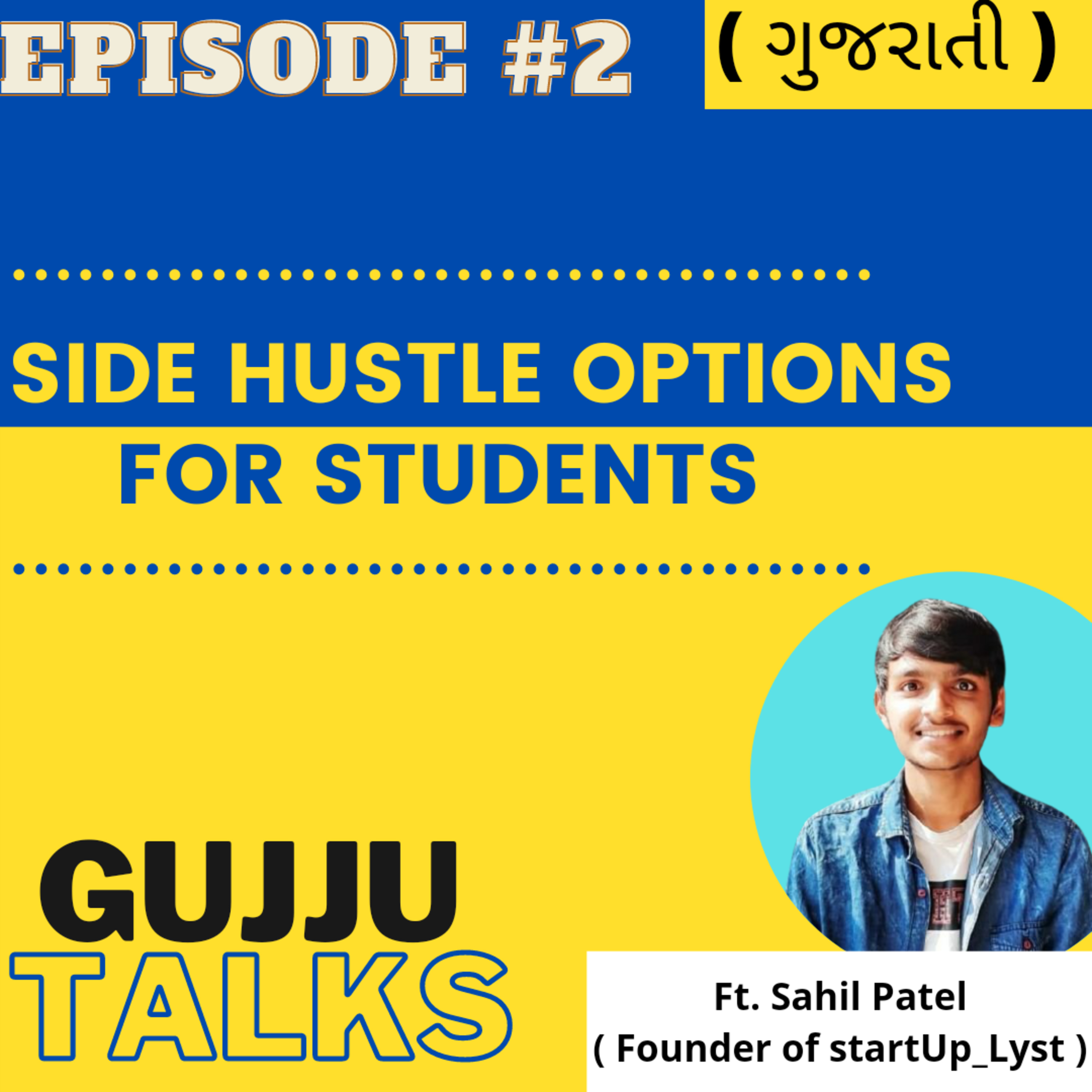 GUJJU TALKS | Your Best Gujarati podcast
