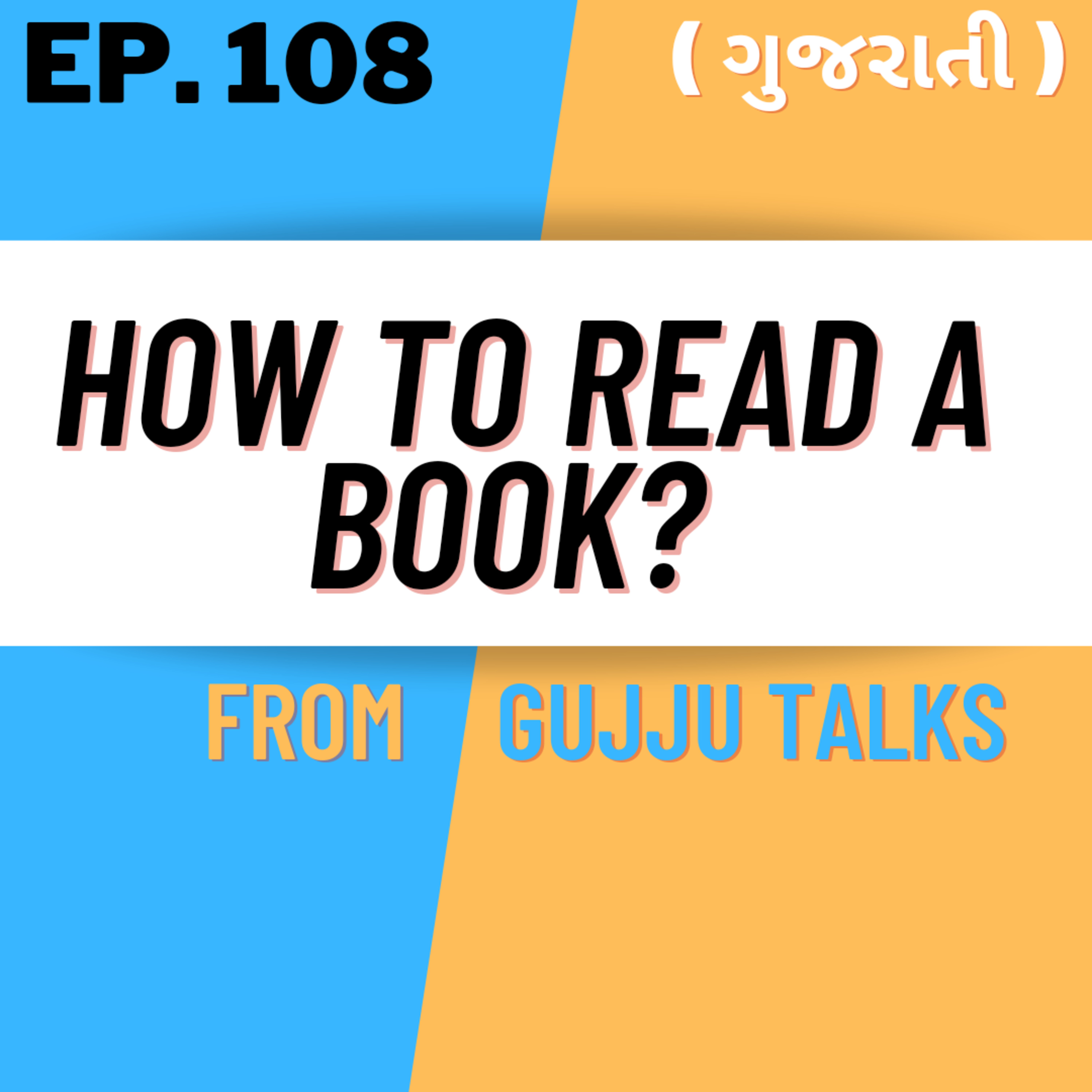 GUJJU TALKS | Your Best Gujarati podcast