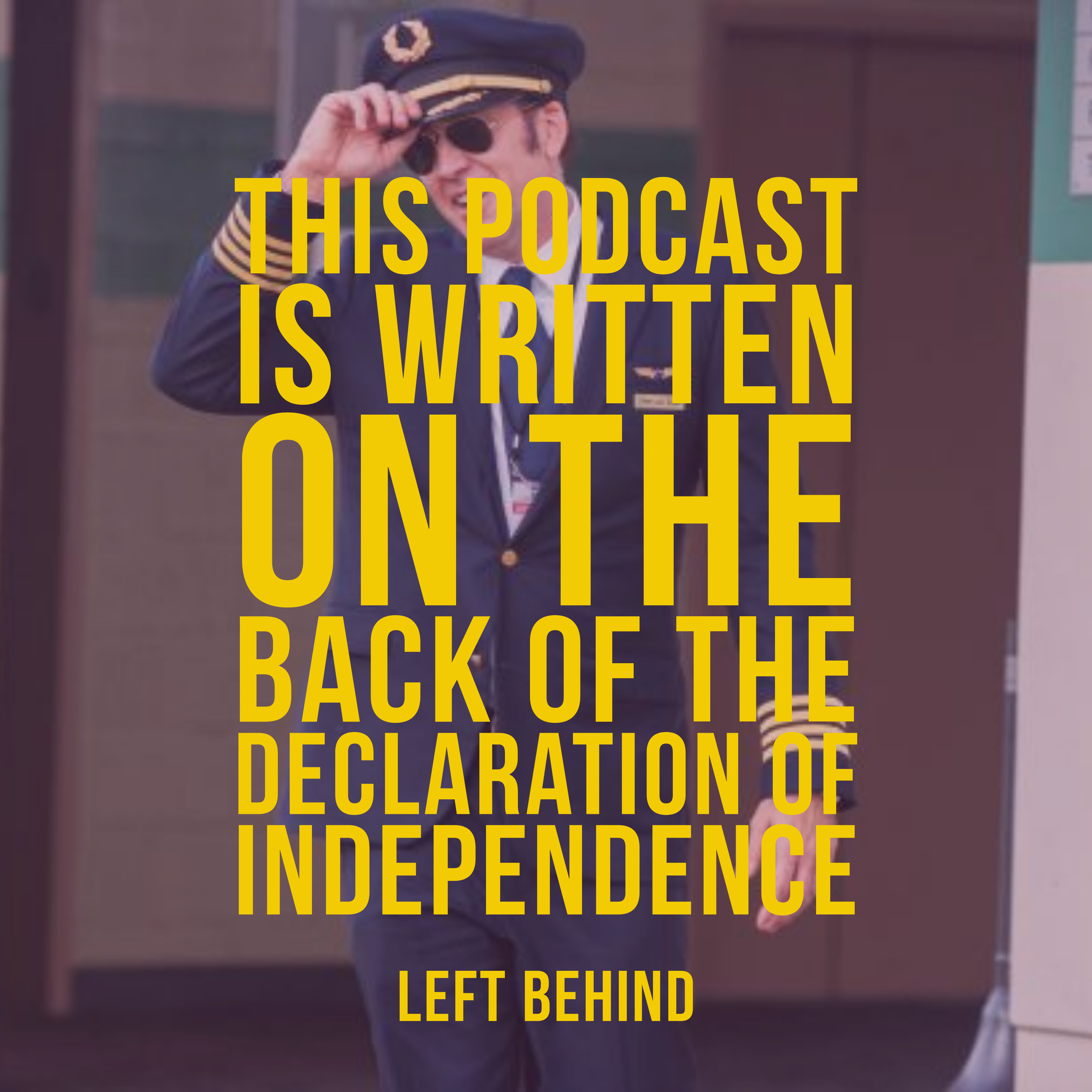This Podcast is Written on the Back of the Declaration of Independence