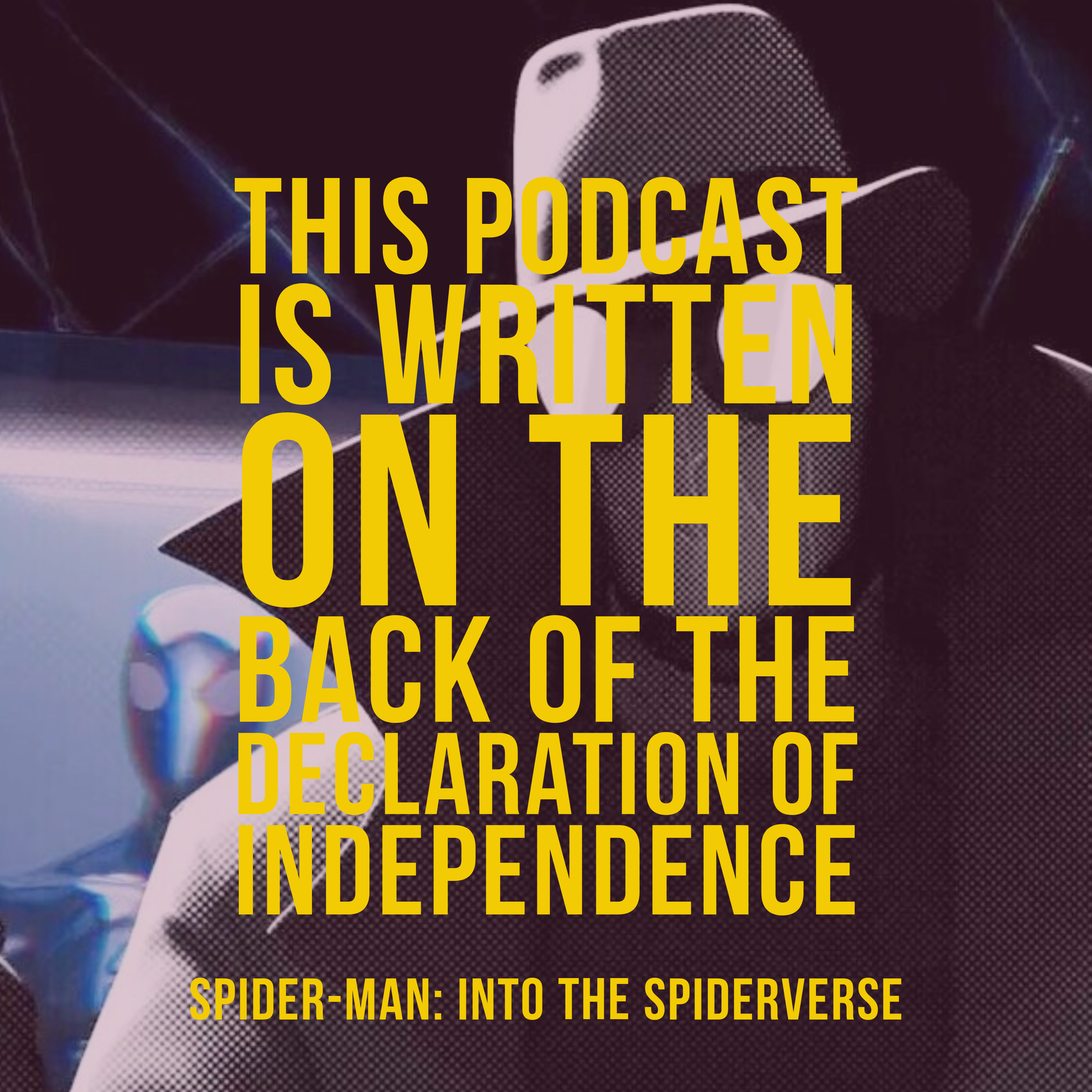 This Podcast is Written on the Back of the Declaration of Independence