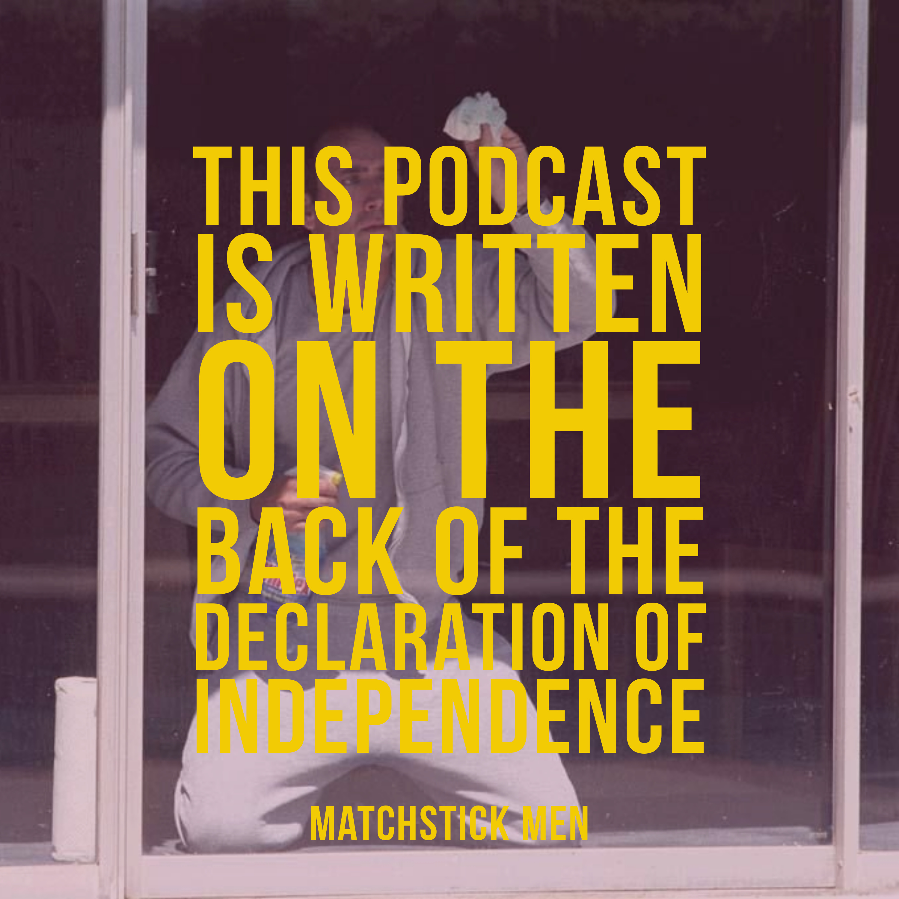 This Podcast is Written on the Back of the Declaration of Independence