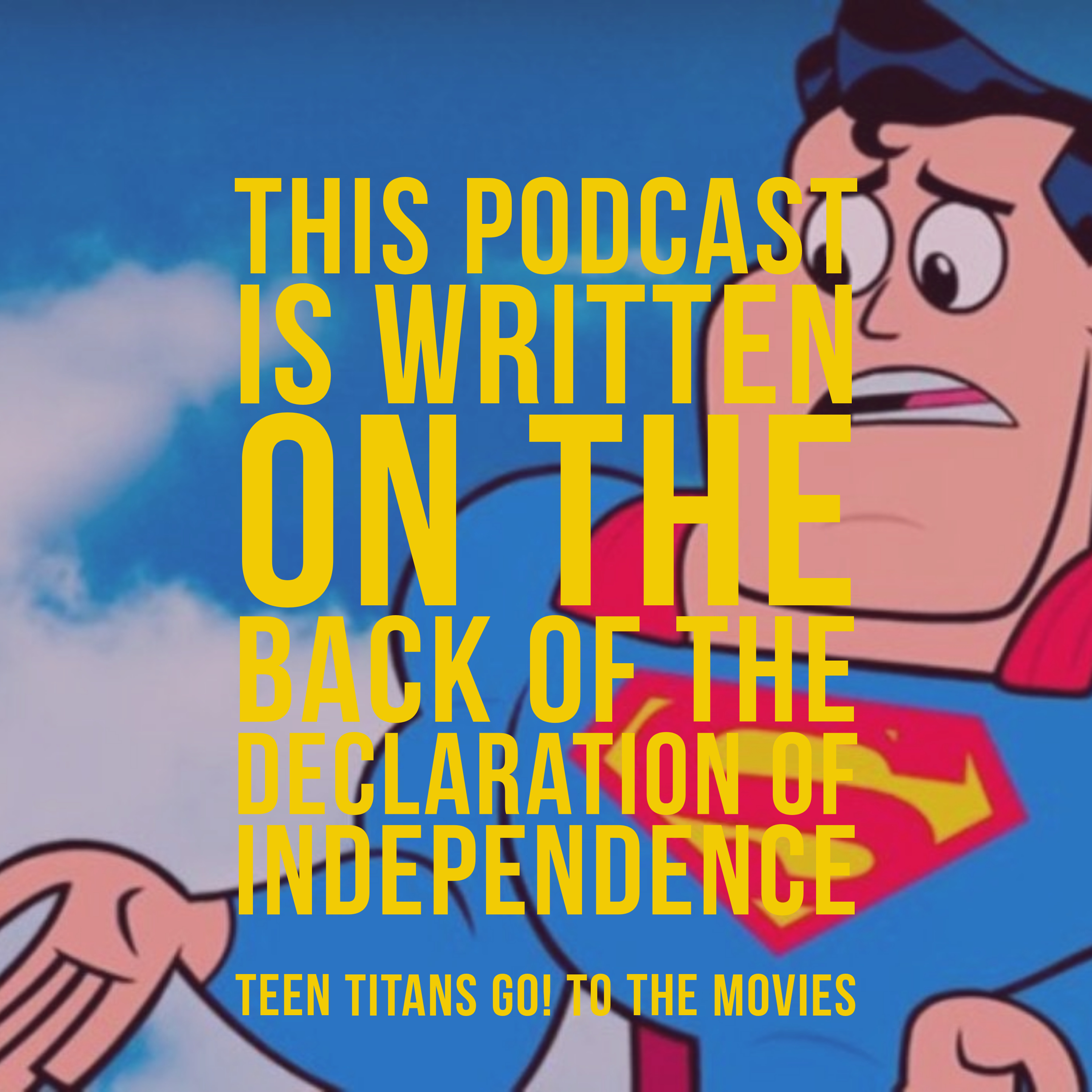 This Podcast is Written on the Back of the Declaration of Independence