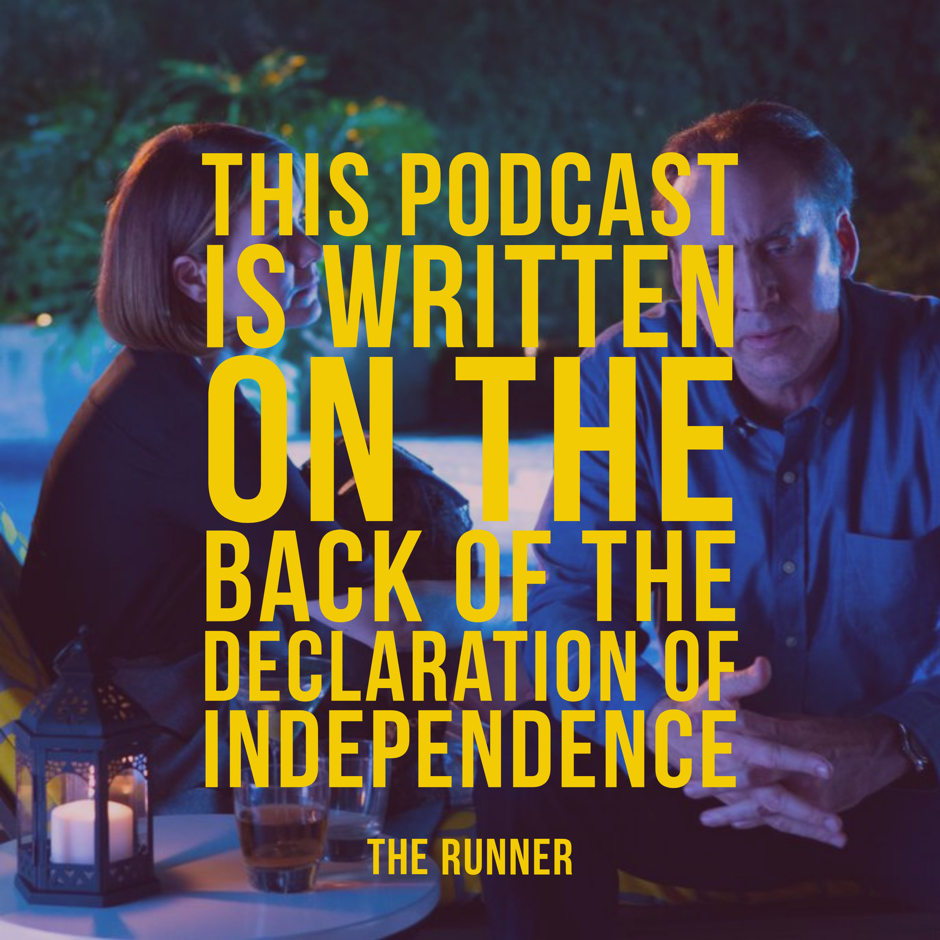 This Podcast is Written on the Back of the Declaration of Independence