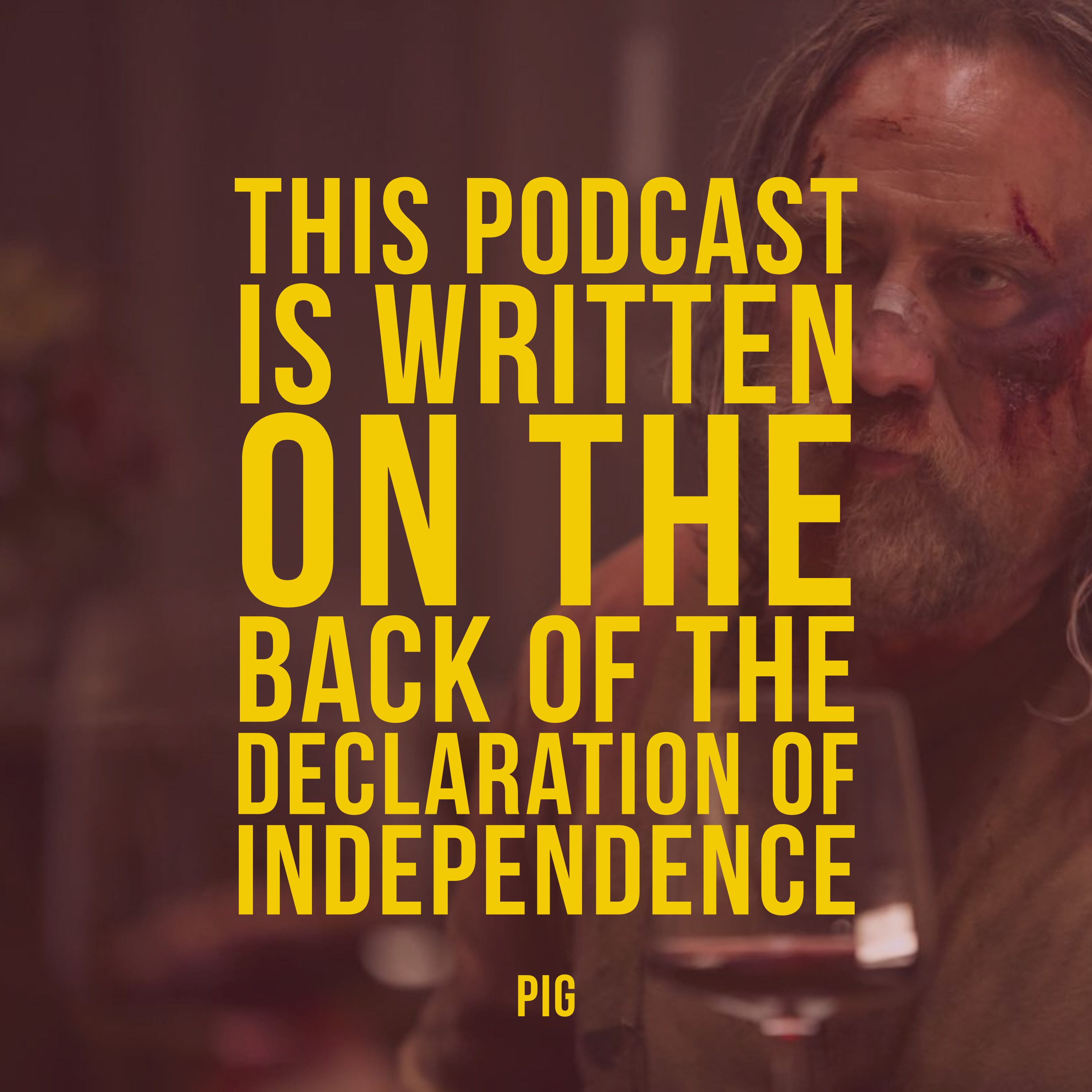 This Podcast is Written on the Back of the Declaration of Independence