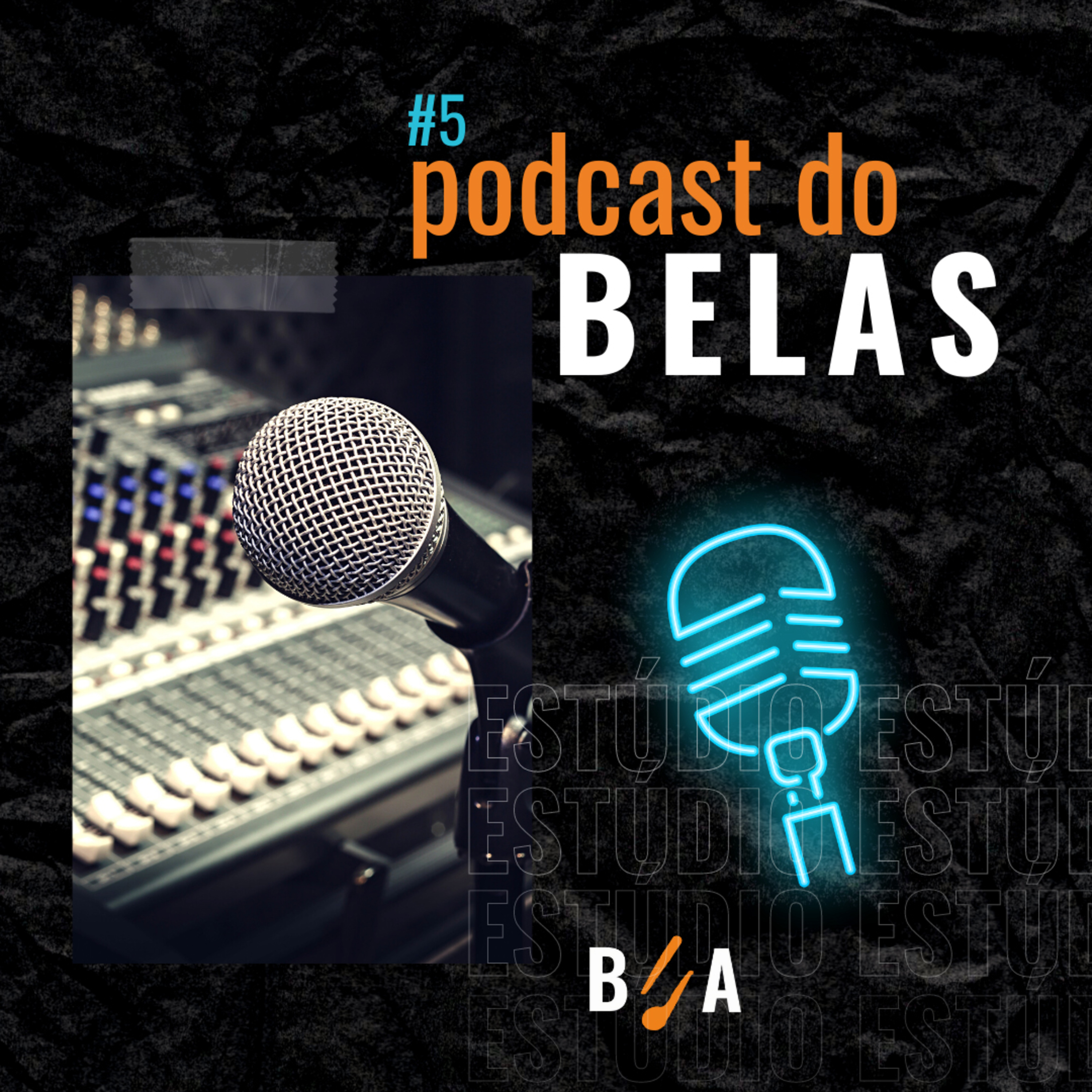 PodCast do Belas