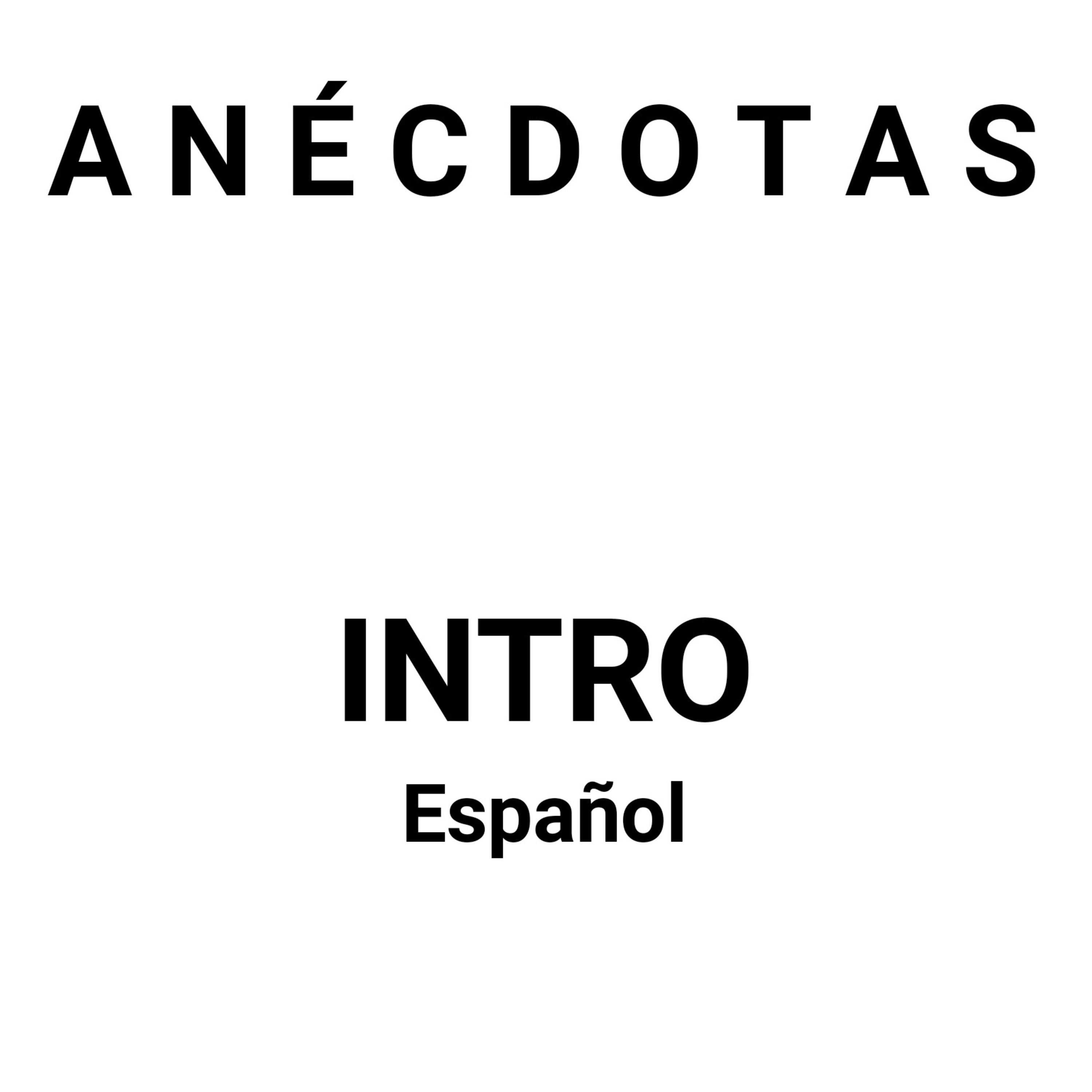 Anécdotas Intro (Español)